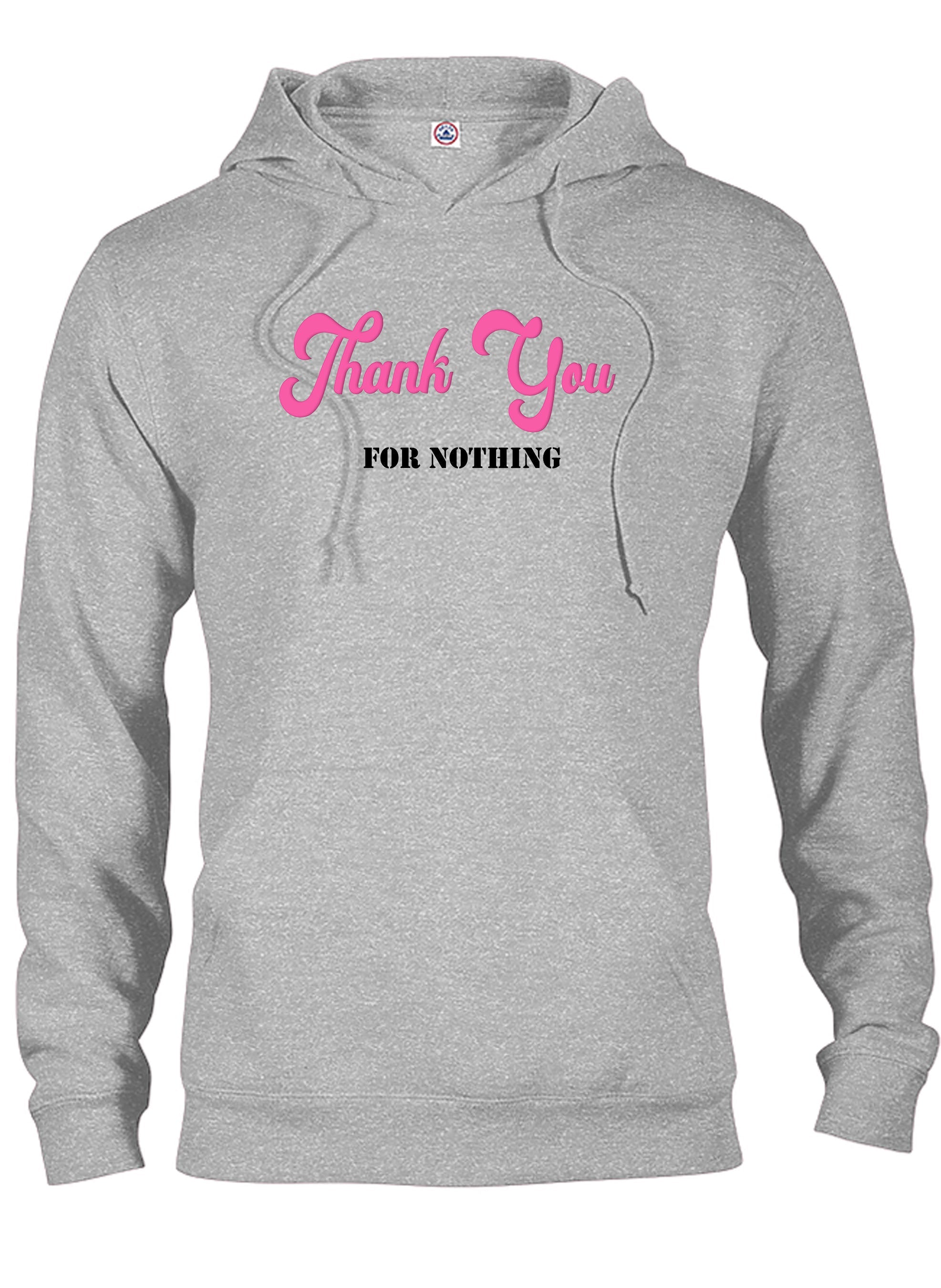 Thank You for Nothing T-Shirt
