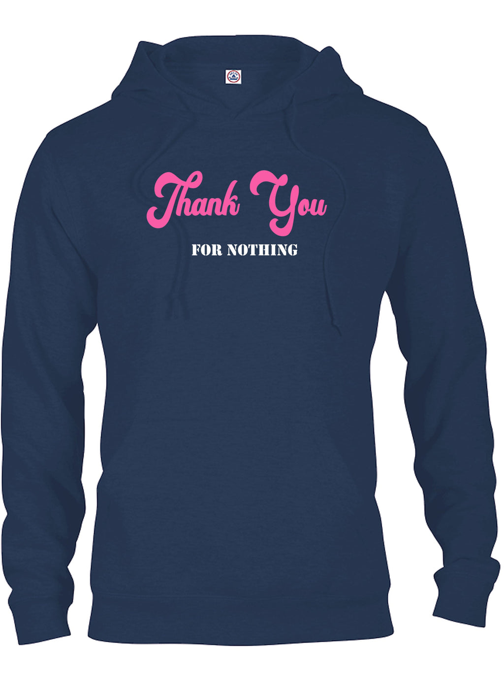 Thank You for Nothing T-Shirt