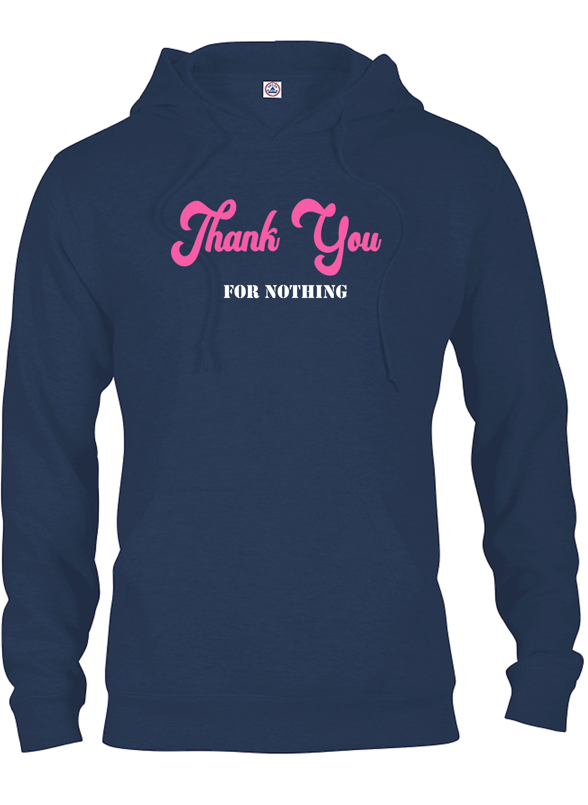 Thank You for Nothing T-Shirt