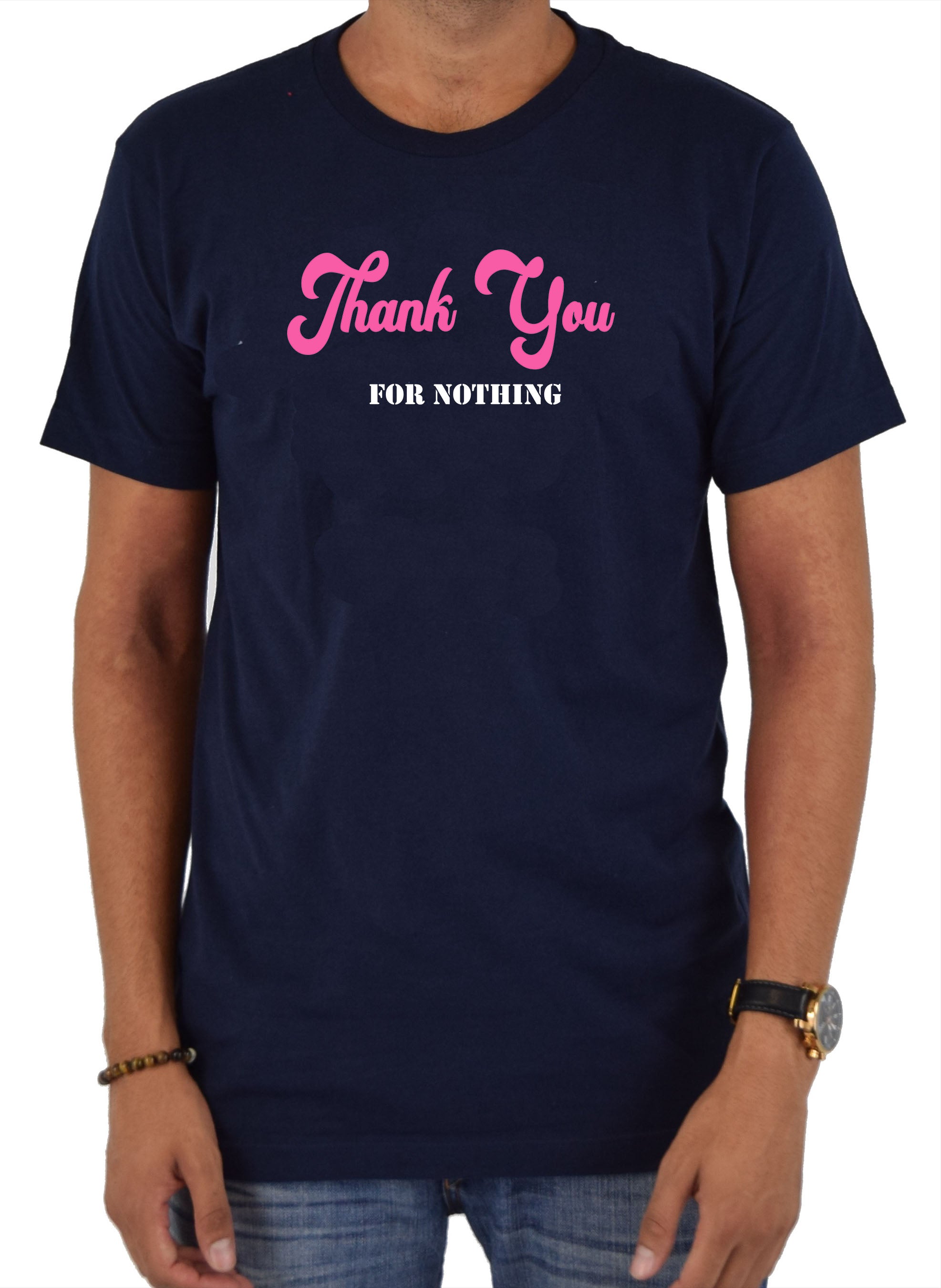 Thank You for Nothing T-Shirt