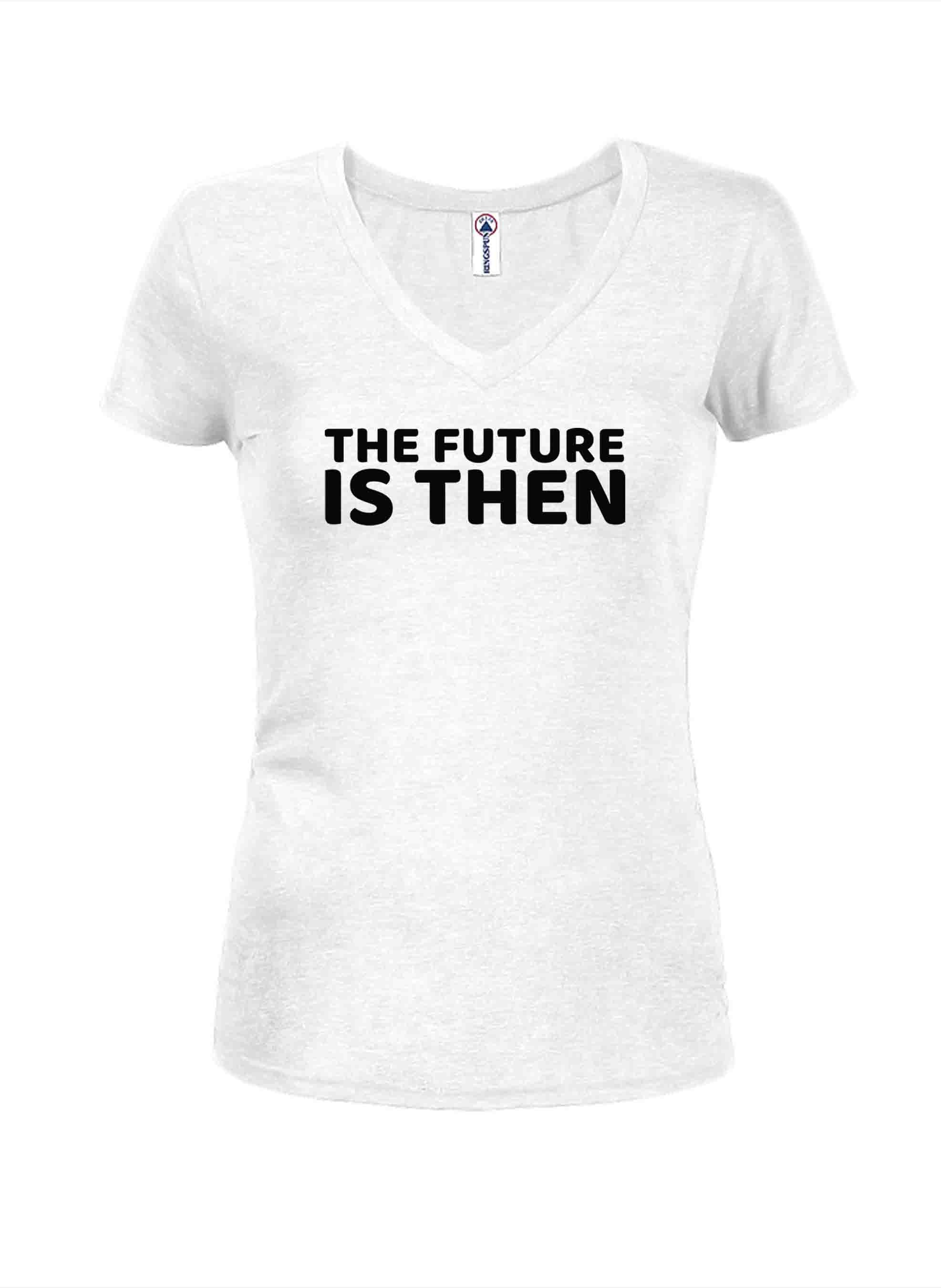 The Future is Then T-Shirt