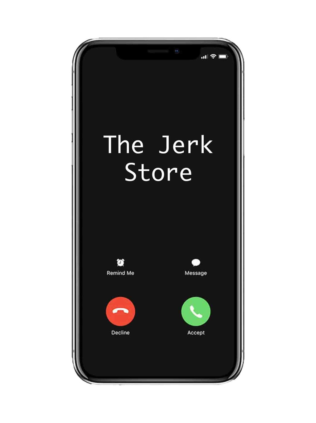 The Jerk Store Calling T-Shirt