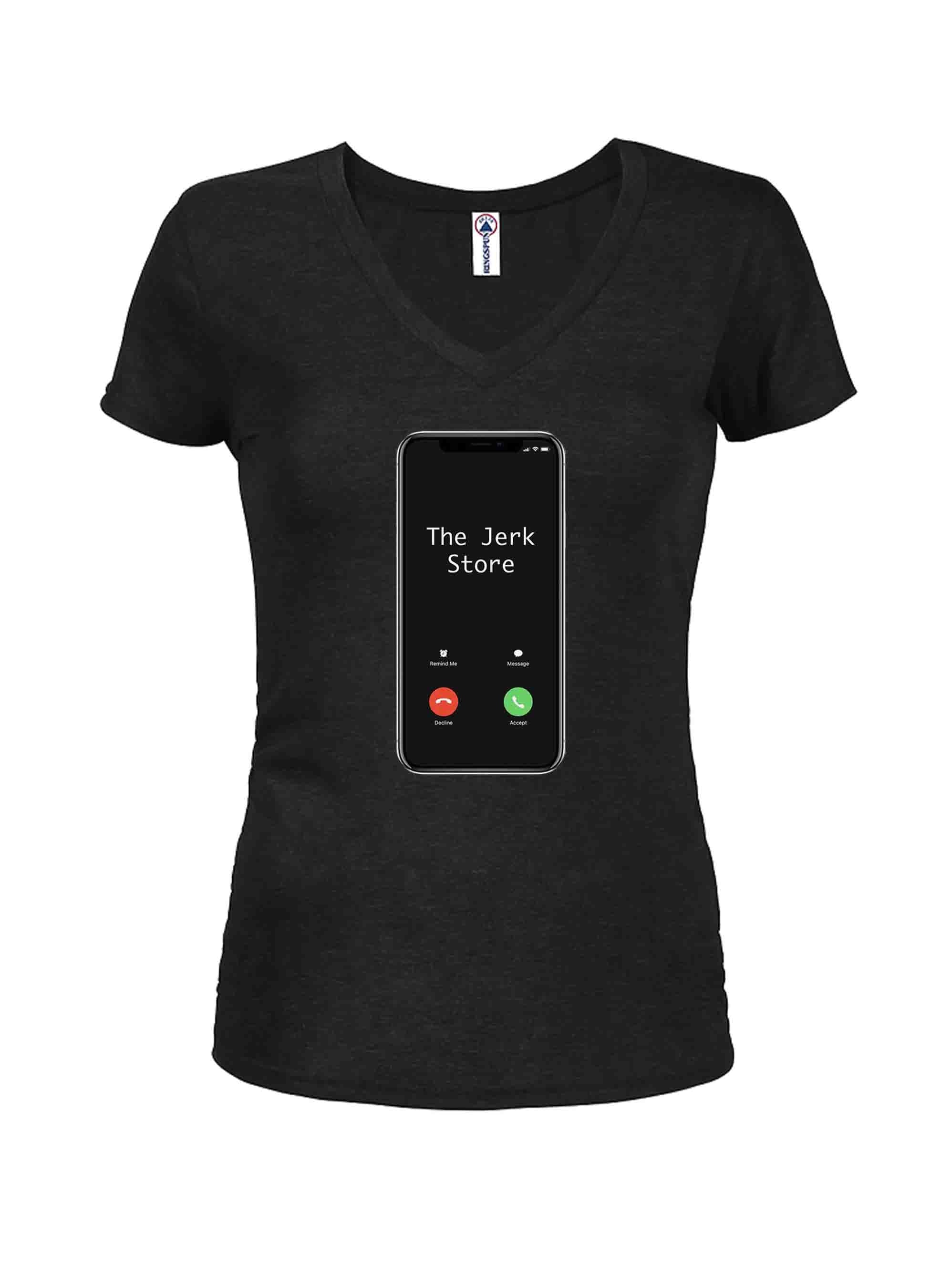 The Jerk Store Calling Juniors V Neck T-Shirt