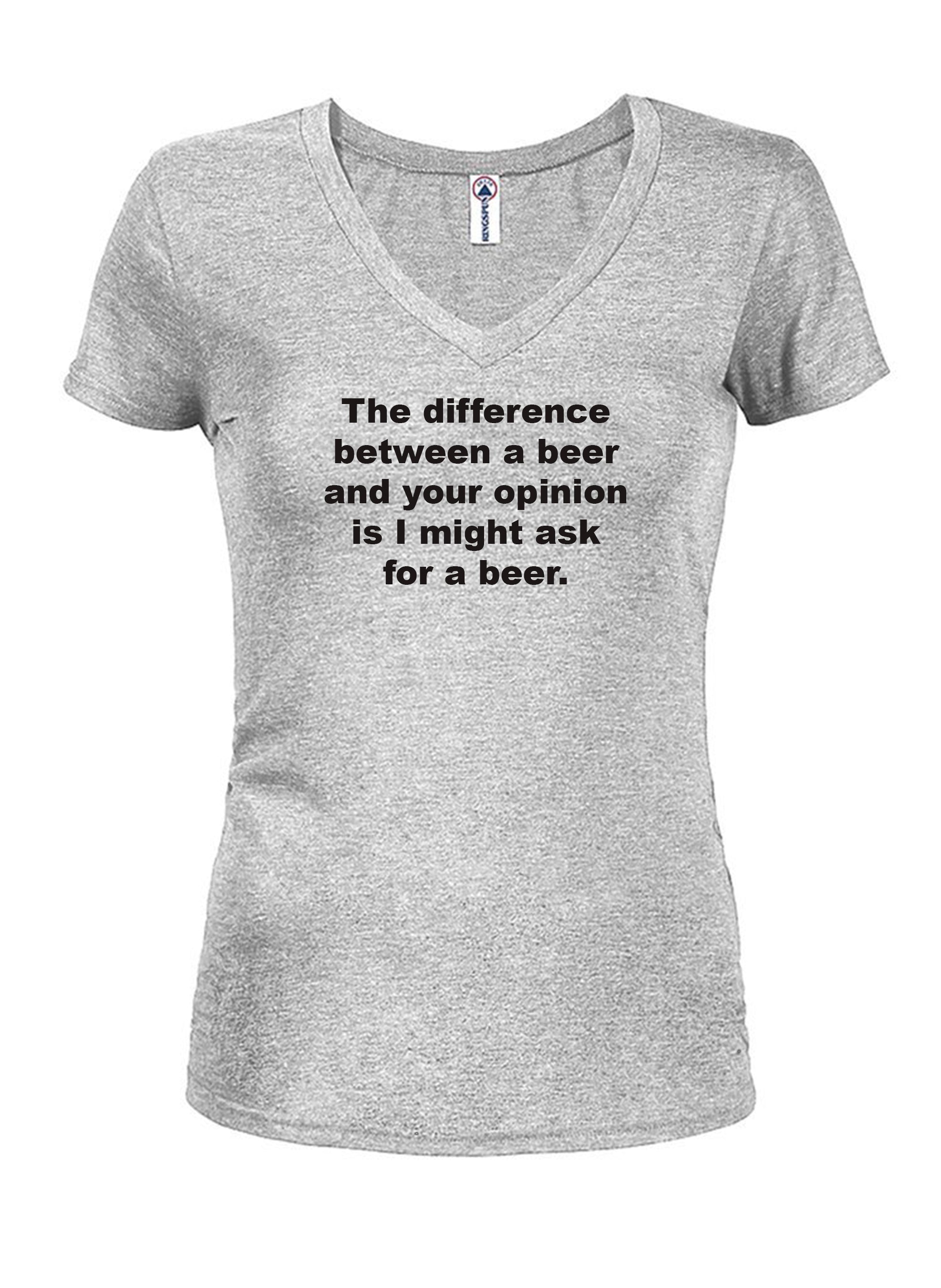 The difference between a beer and your opinion T-Shirt