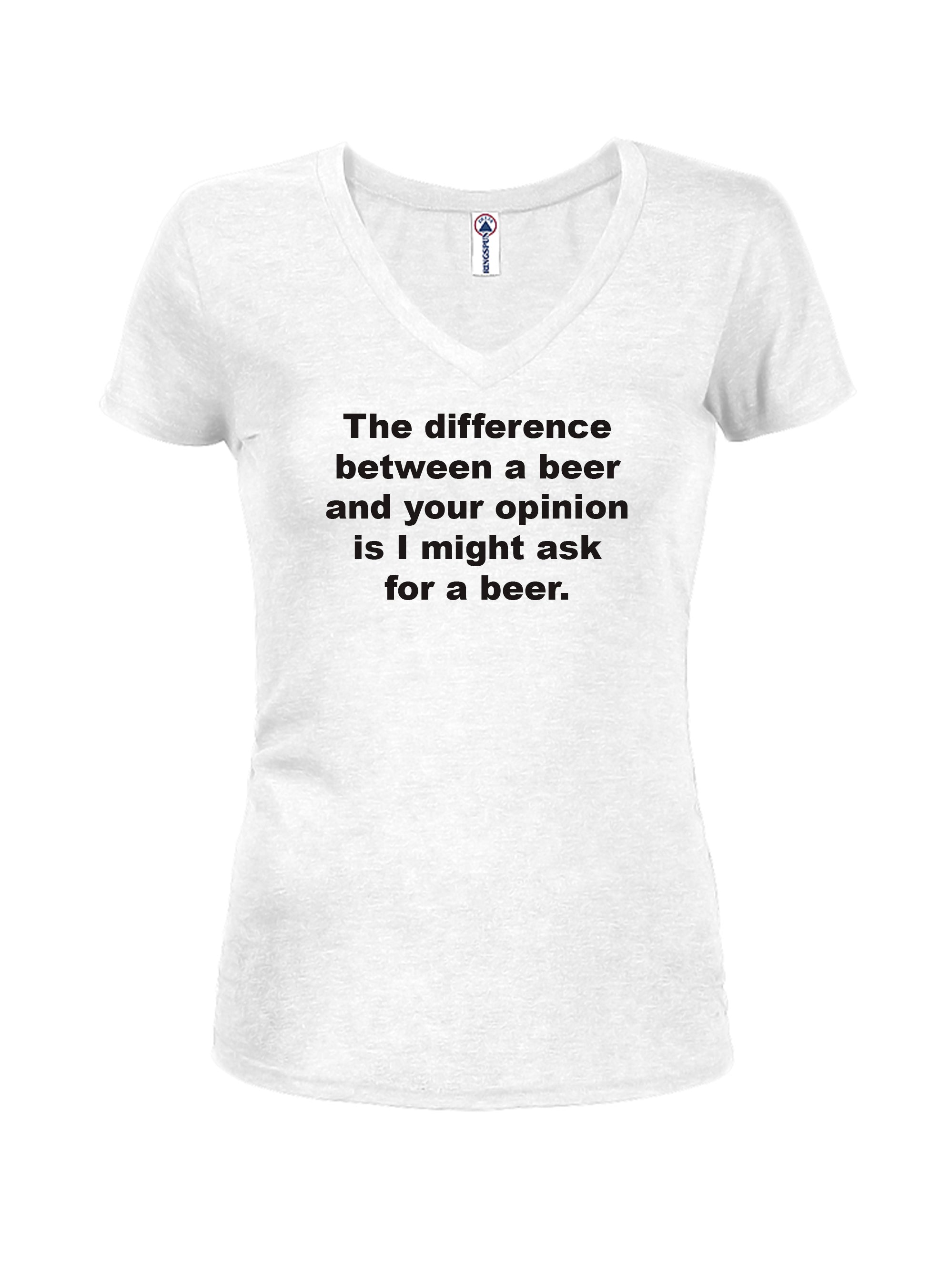The difference between a beer and your opinion T-Shirt