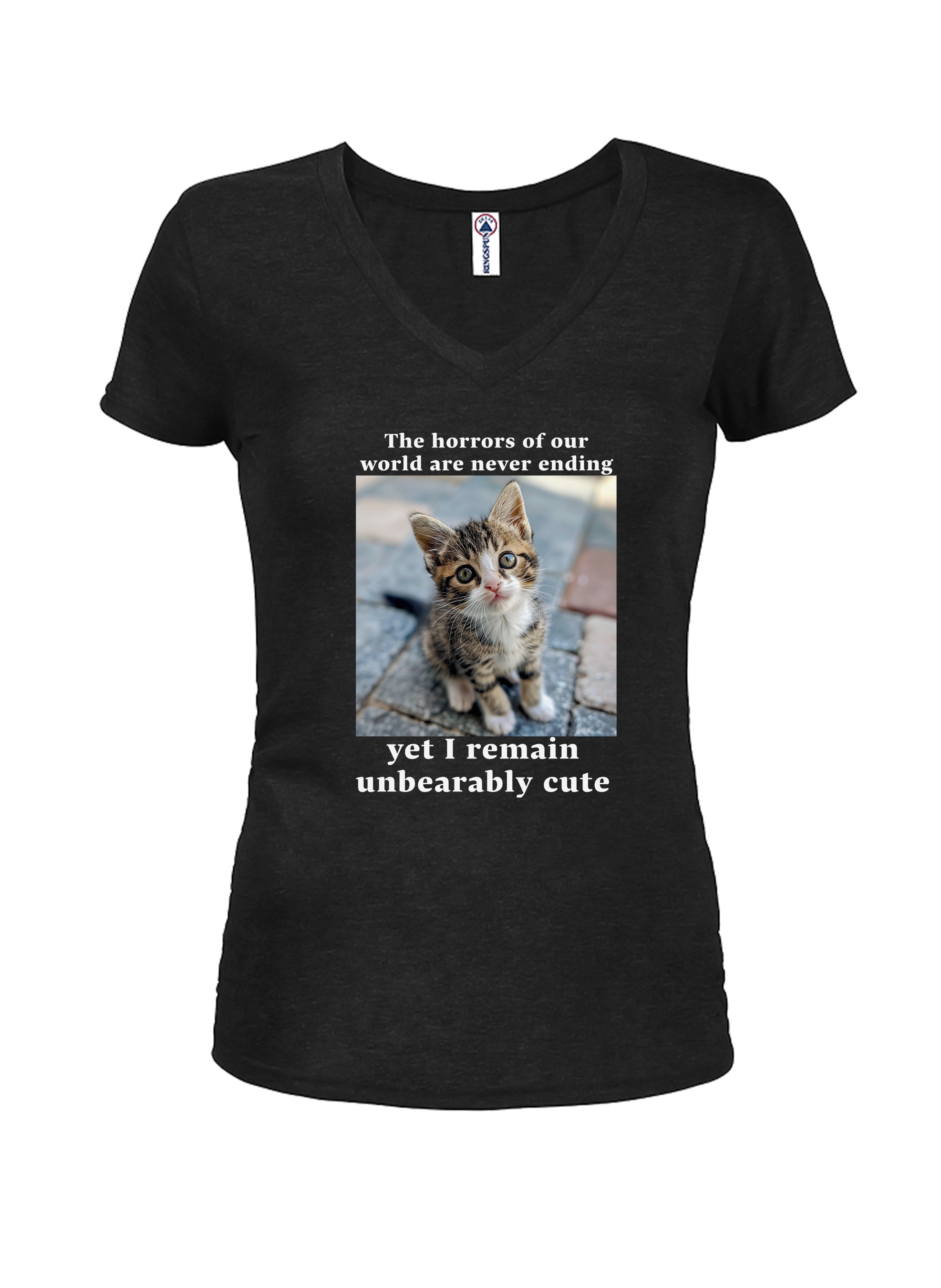 The horrors of our world are never ending Juniors V Neck T-Shirt