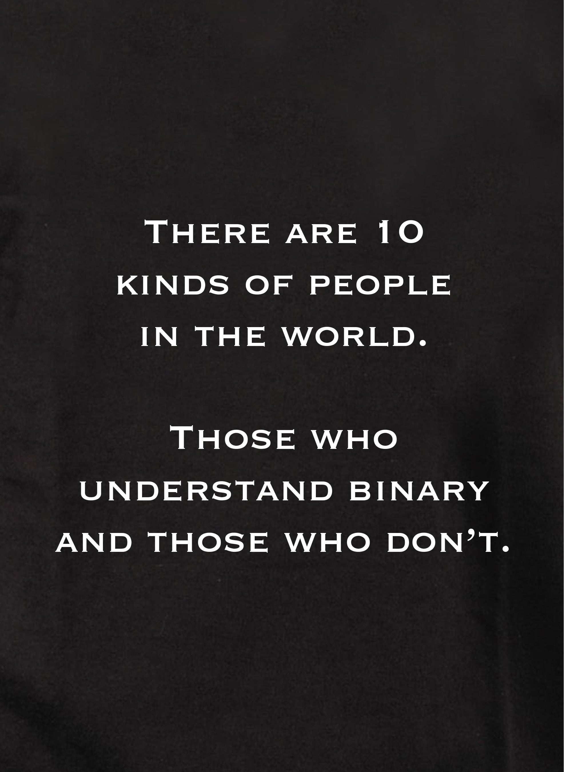 There are 10 kinds of people in the world Kids T-Shirt