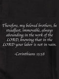 Therefore, my beloved brothers, be steadfast, immovable Kids T-Shirt