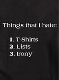 Things that I hate Kids T-Shirt
