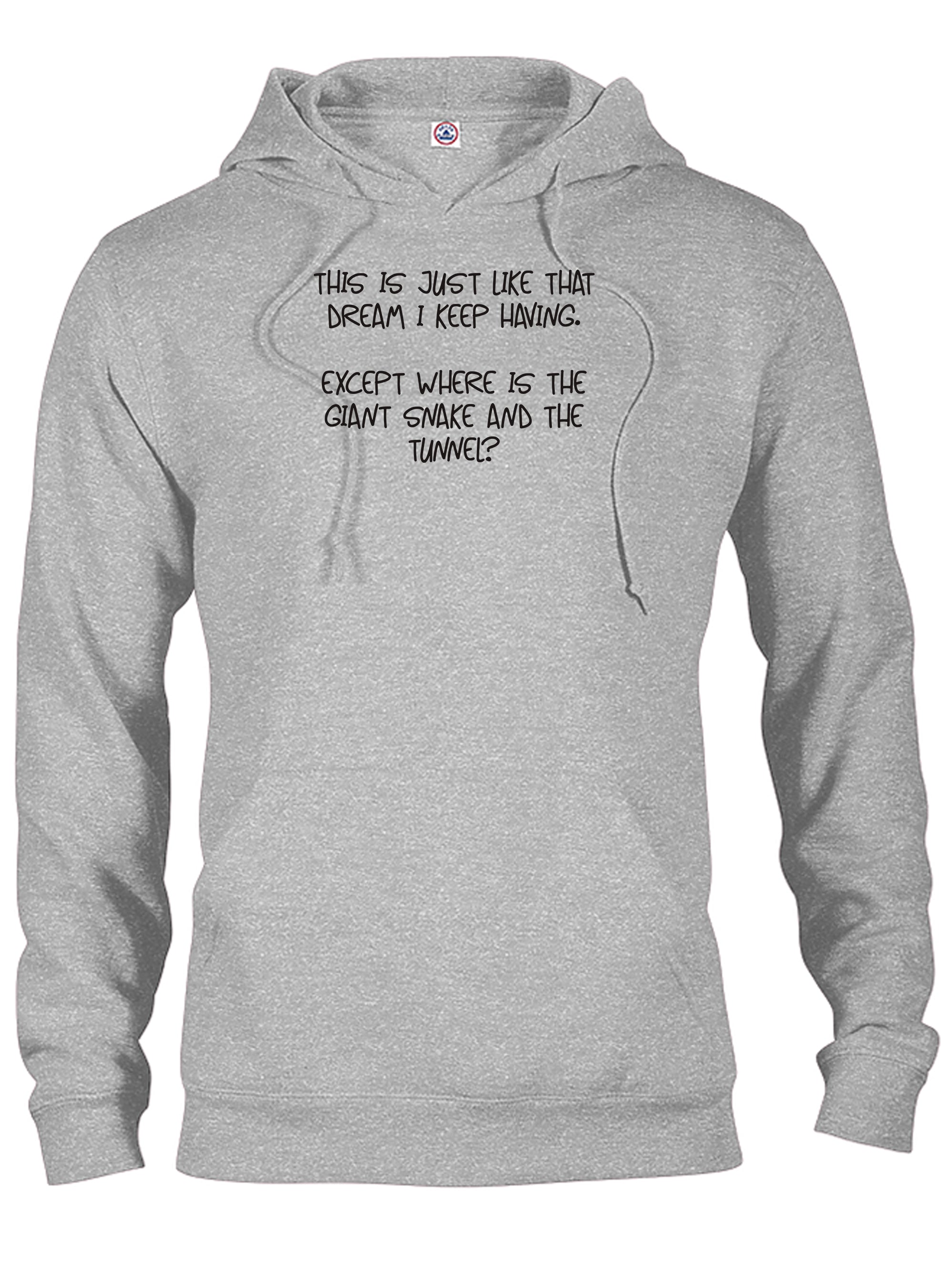 This is just like that dream I keep having T-Shirt