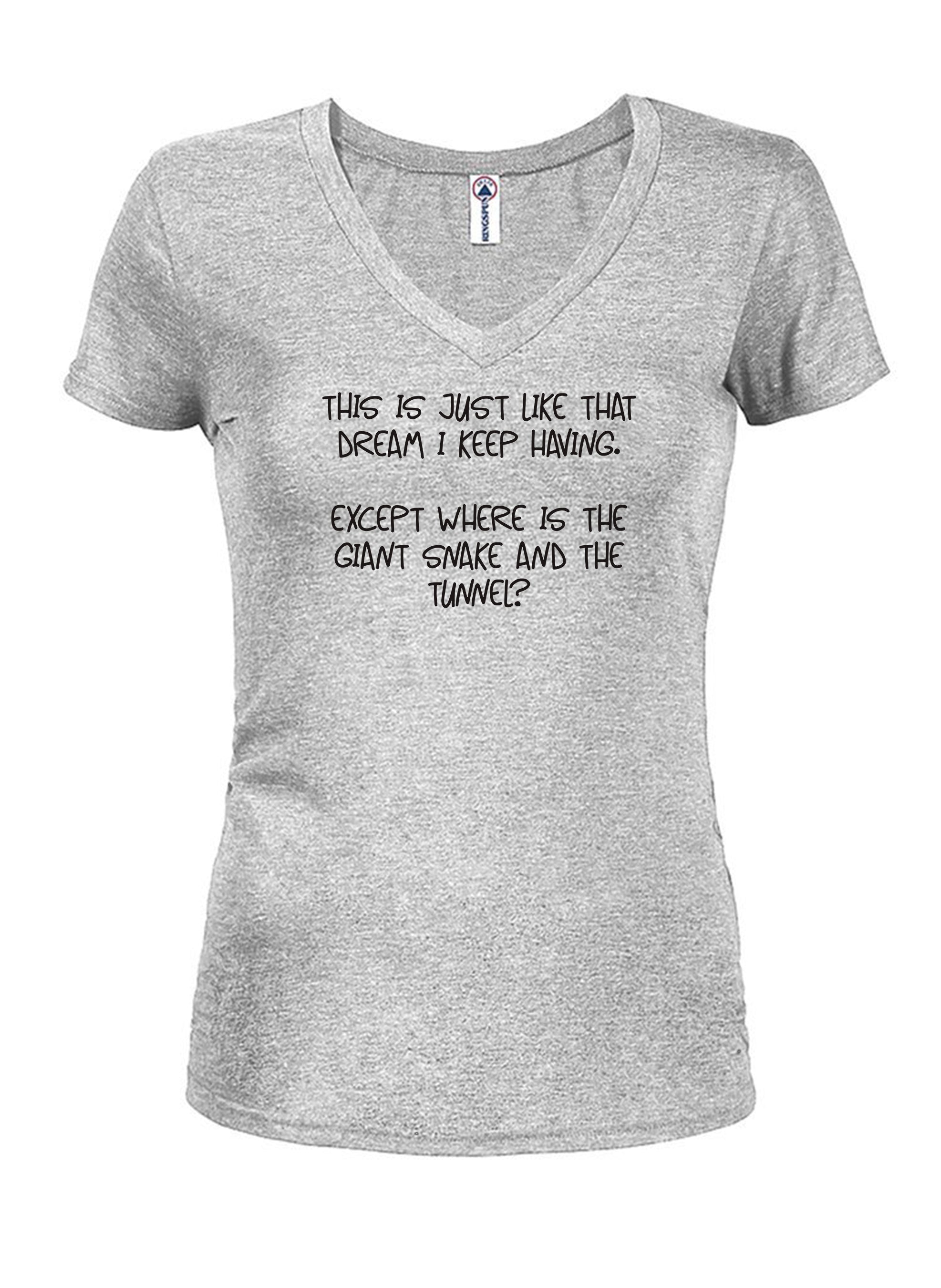 This is just like that dream I keep having T-Shirt