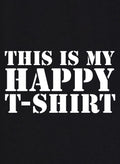 This is my happy Kids T-Shirt Kids T-Shirt