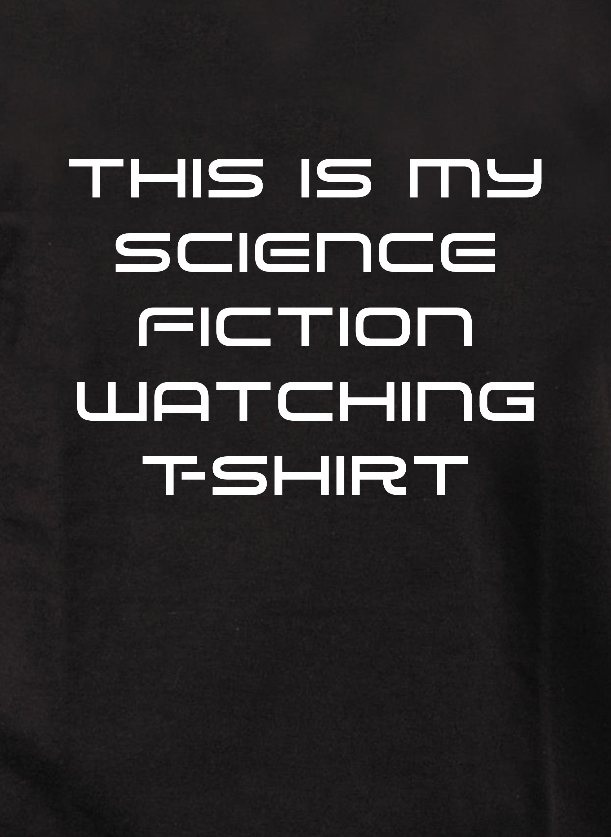 This is my science fiction watching Kids T-Shirt Kids T-Shirt