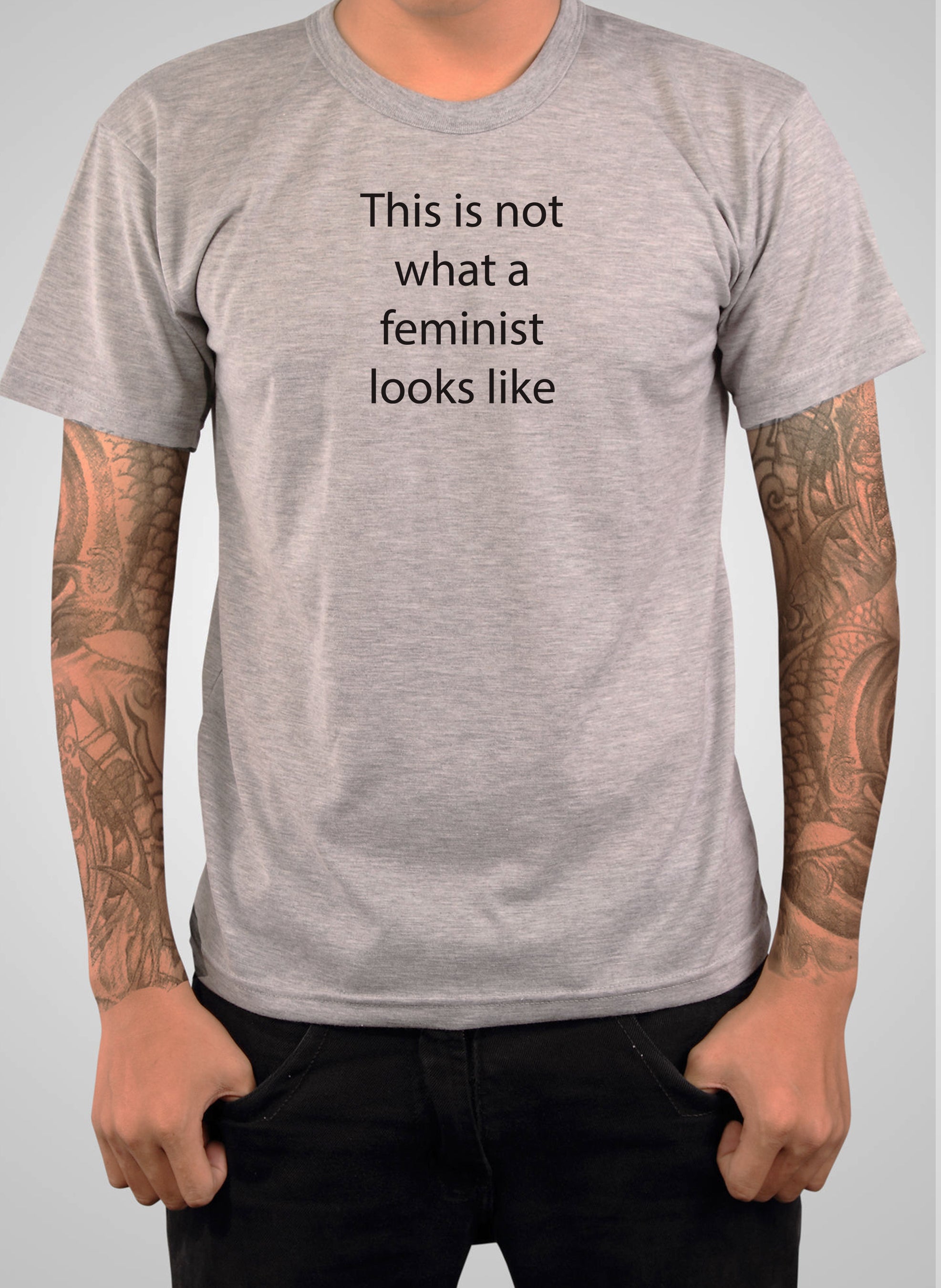 This is not what a feminist looks like T-Shirt