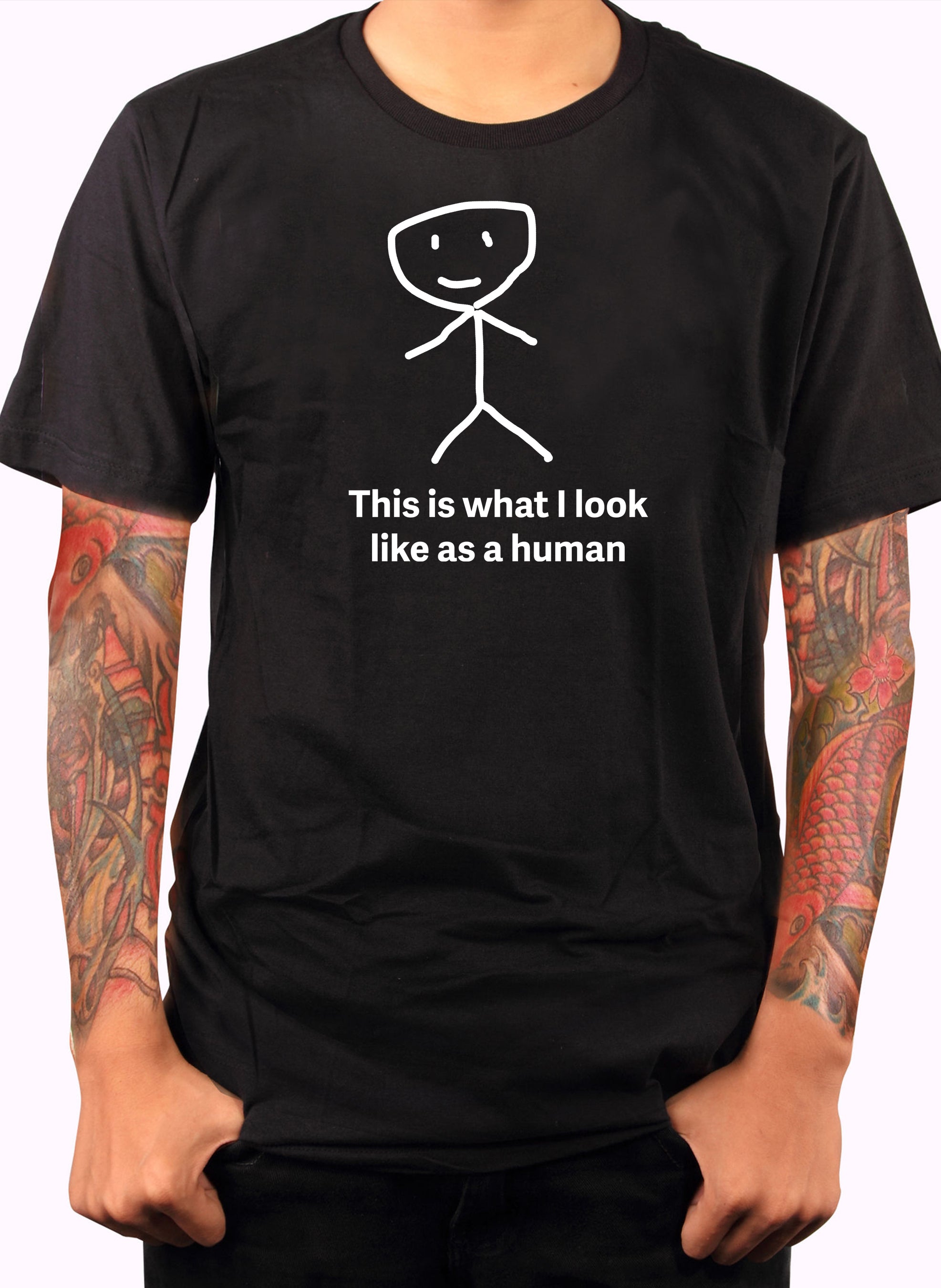 This is what I look like as a human T-Shirt