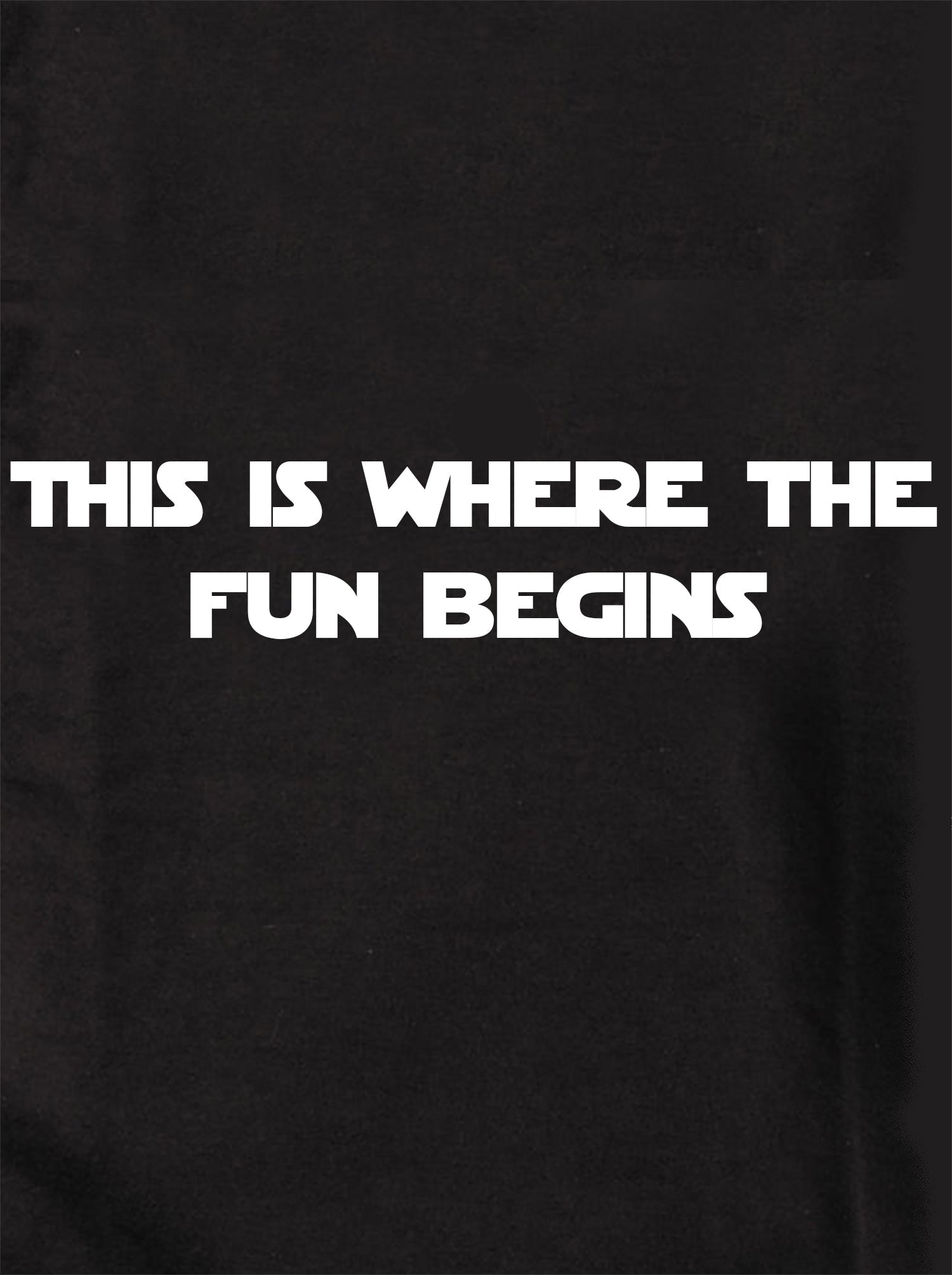 This is where the fun begins Kids T-Shirt