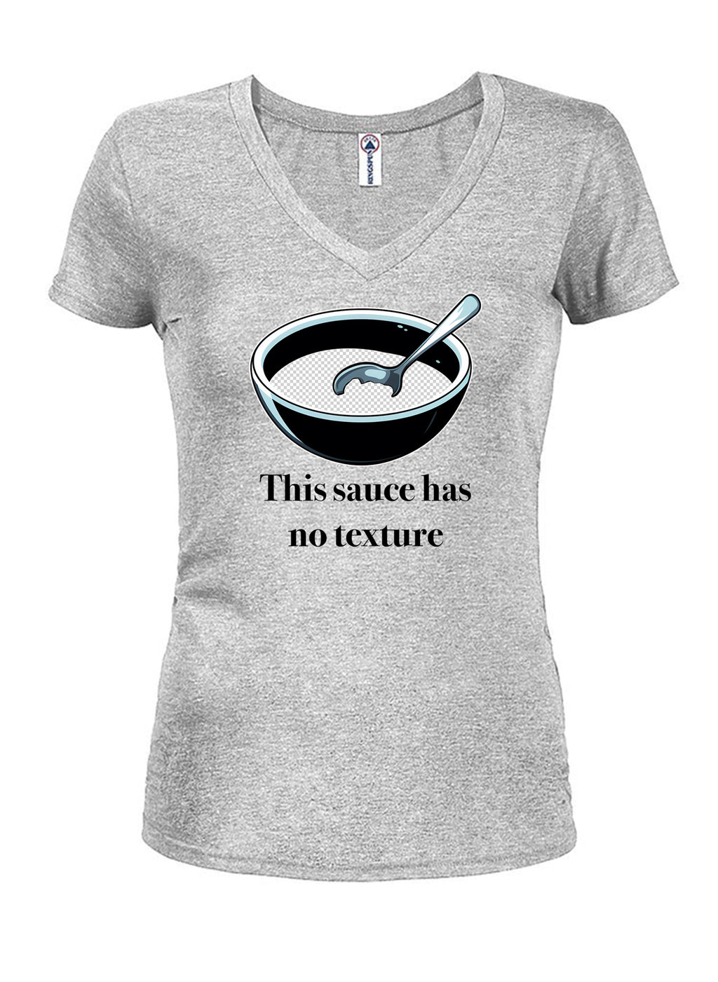 This sauce has no texture T-Shirt