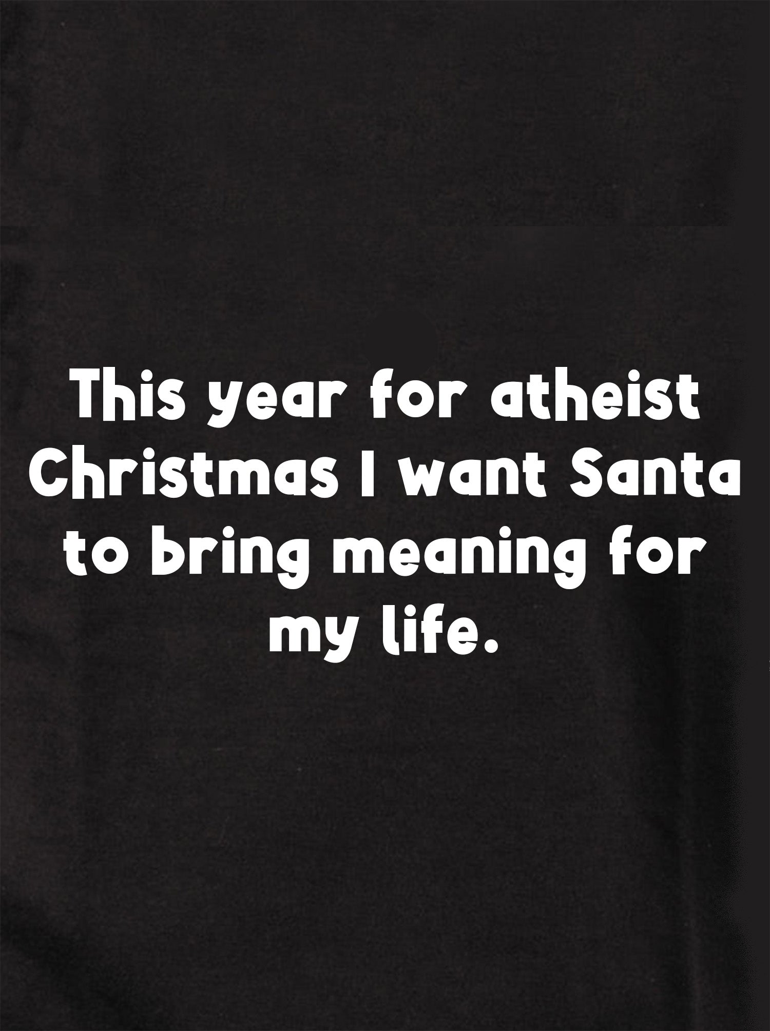 This year for atheist Christmas Kids T-Shirt