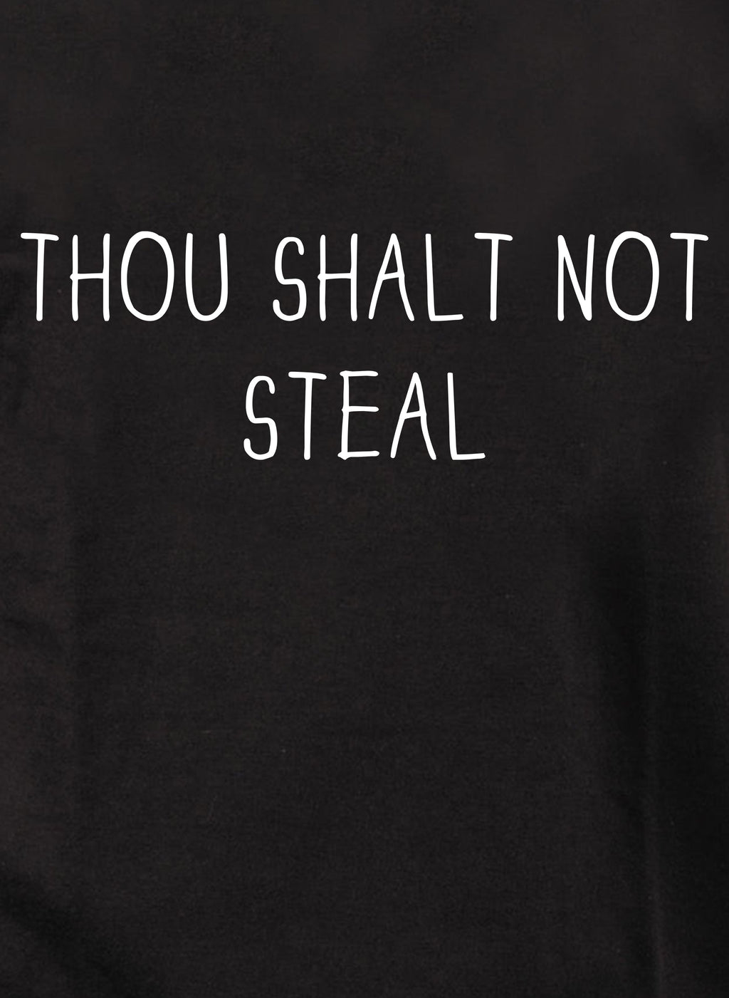 Thou shalt not steal T-Shirt