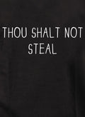 Thou shalt not steal T-Shirt