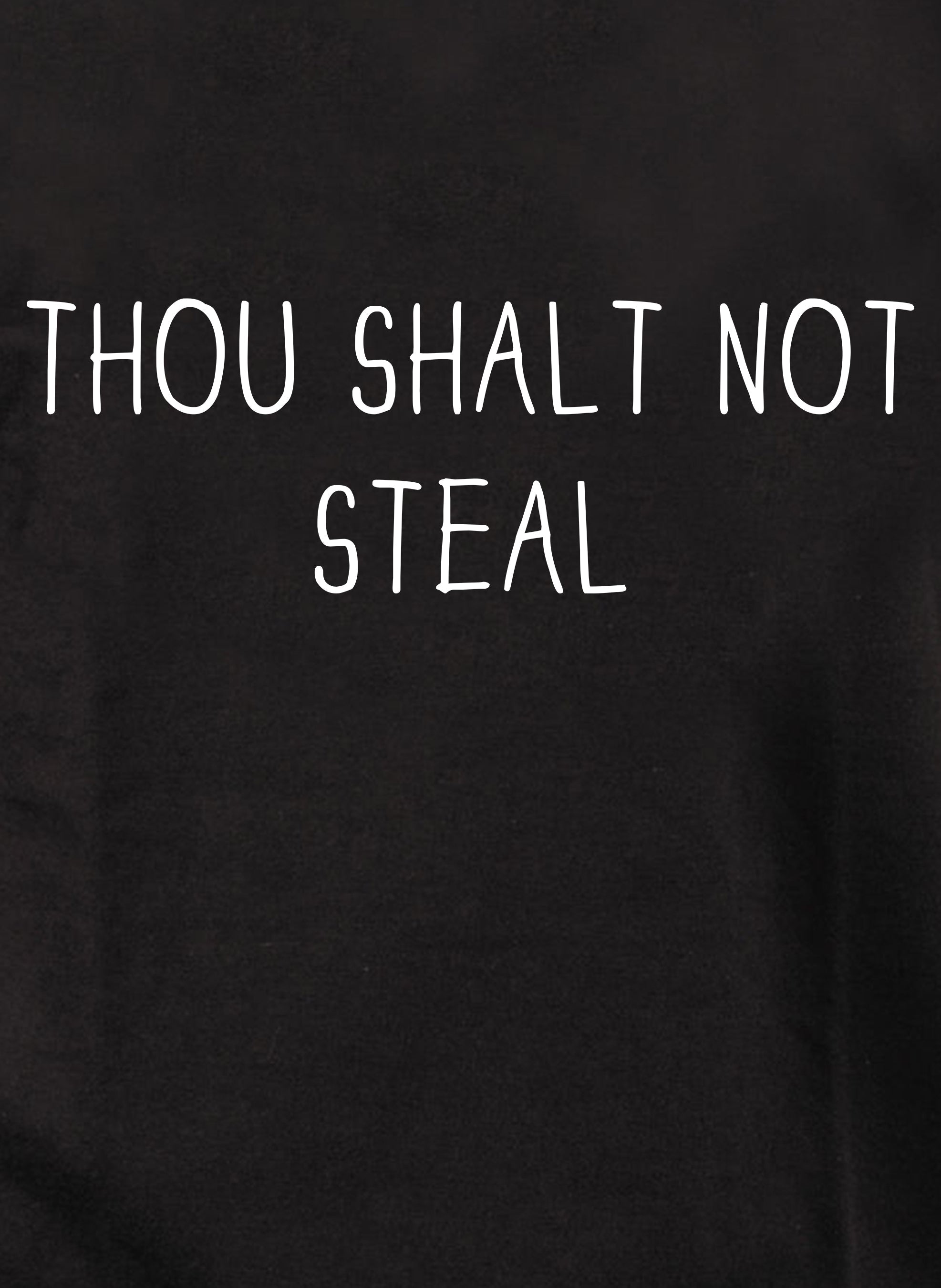 Thou shalt not steal T-Shirt