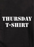 Thursday Kids T-Shirt Kids T-Shirt