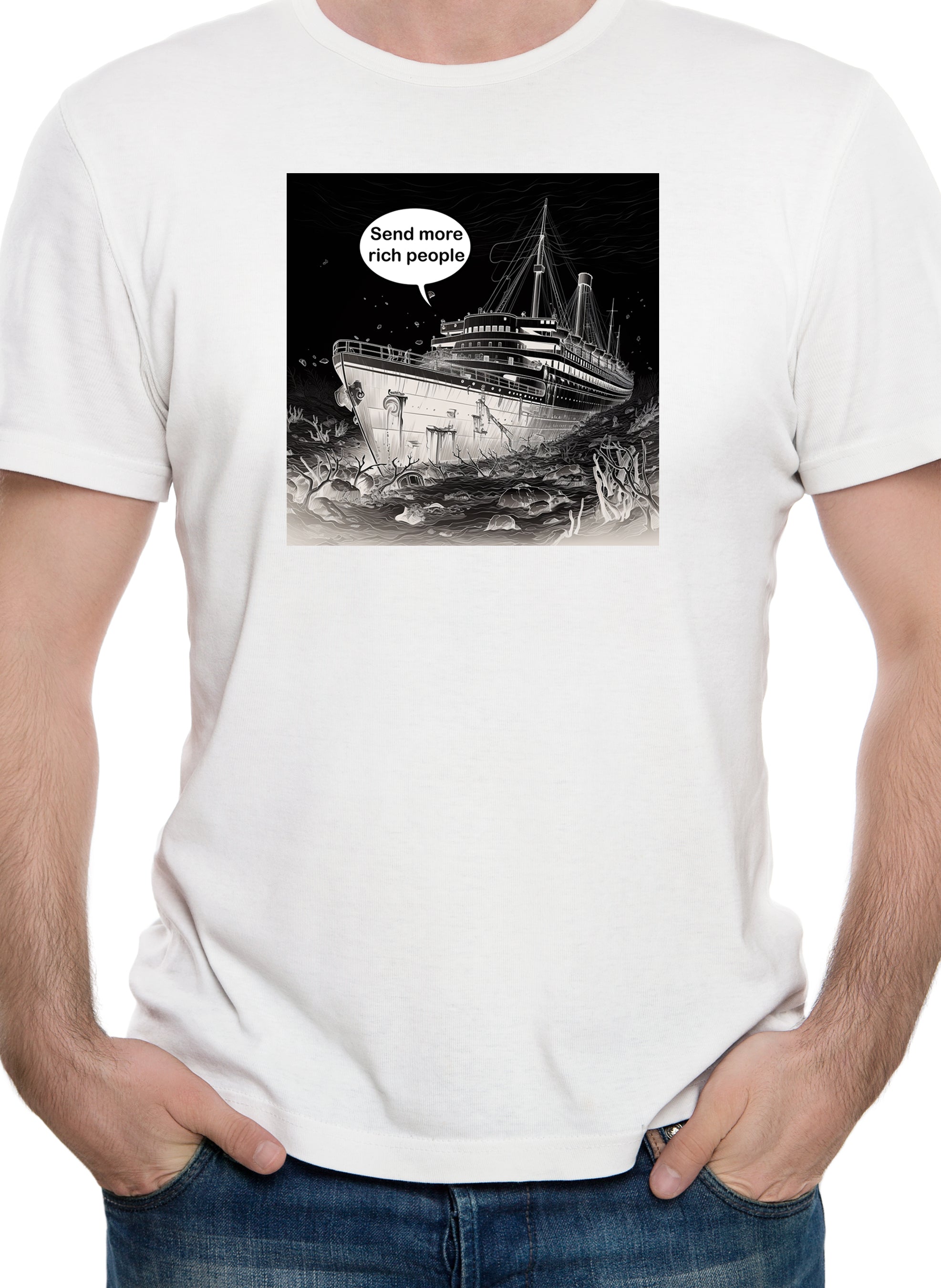 Titanic Send more rich people T-Shirt