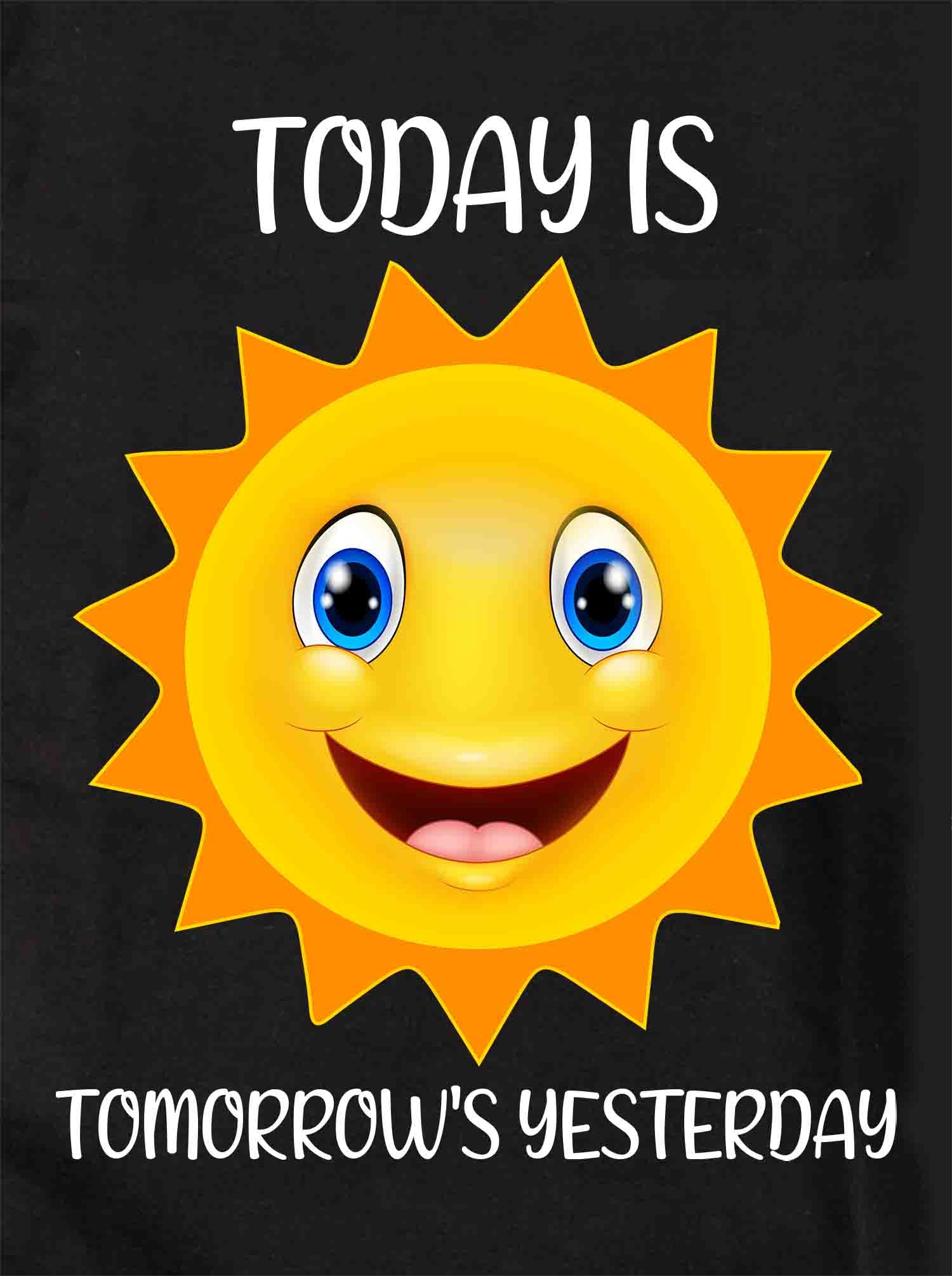 Today is Tomorrow's Yesterday Kids T-Shirt