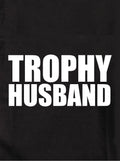 Trophy Husband Kids T-Shirt