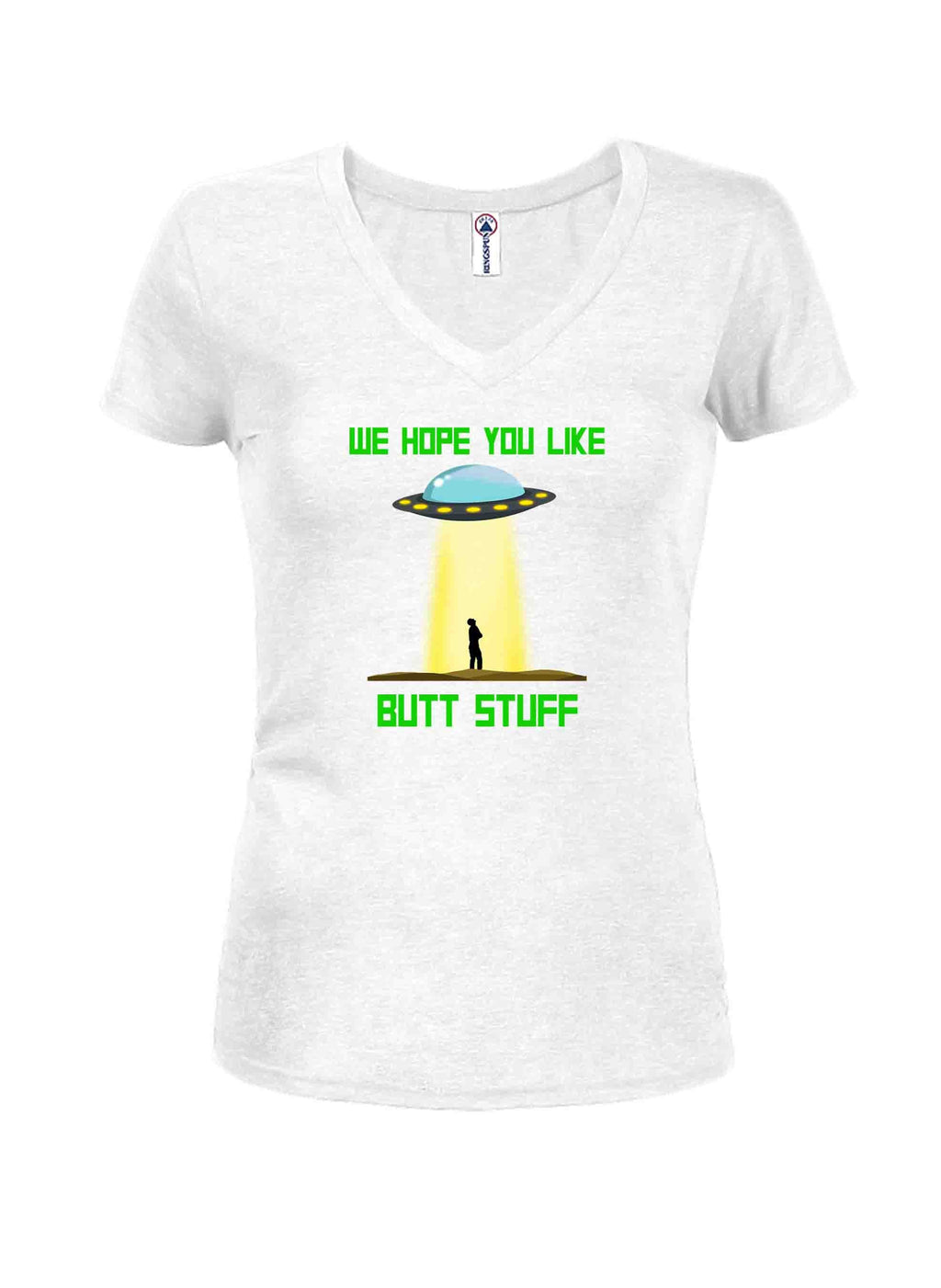 UFO We Hope You Like Butt Stuff T-Shirt
