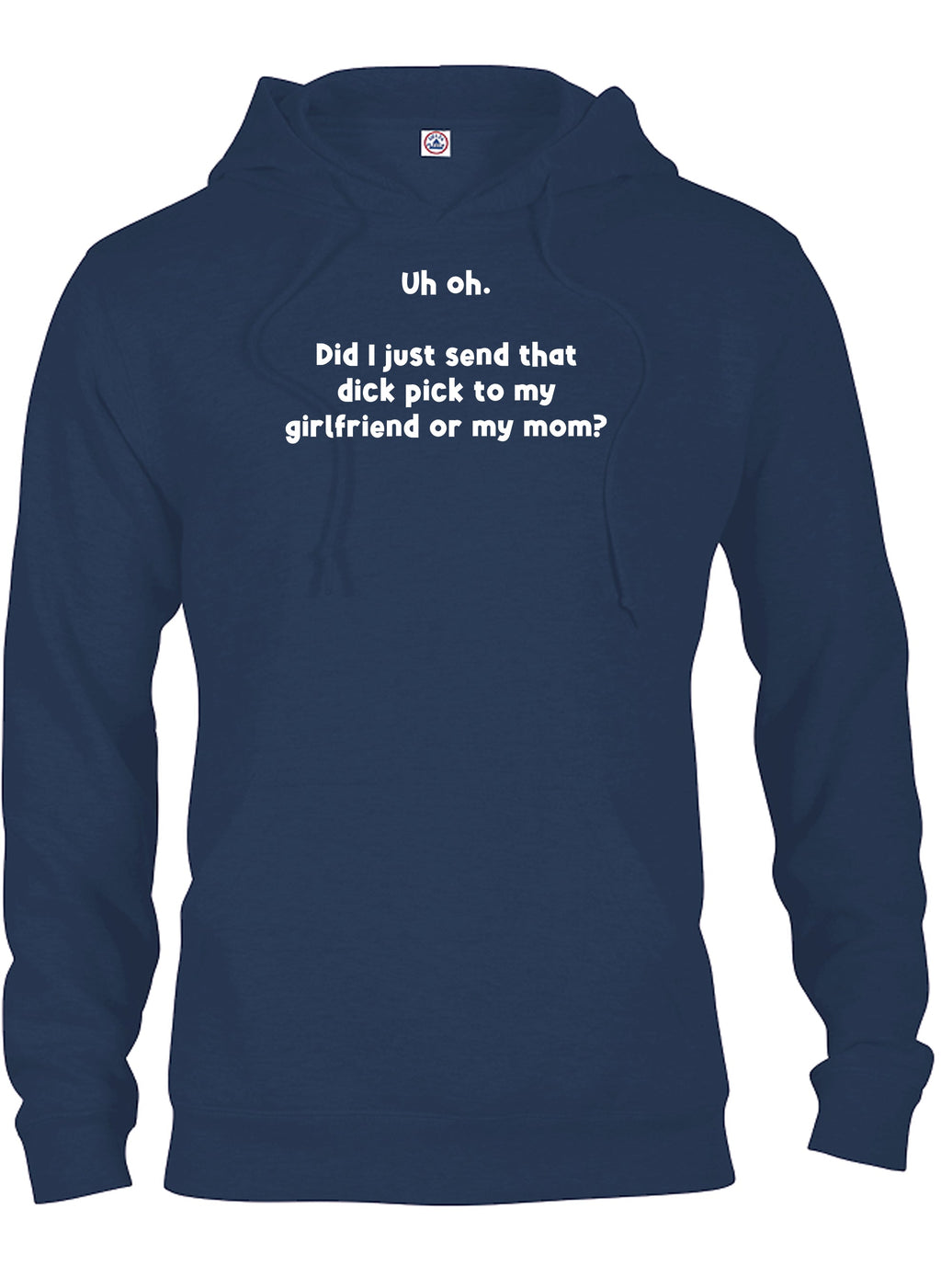Uh oh.  Did I just send that dick pick T-Shirt