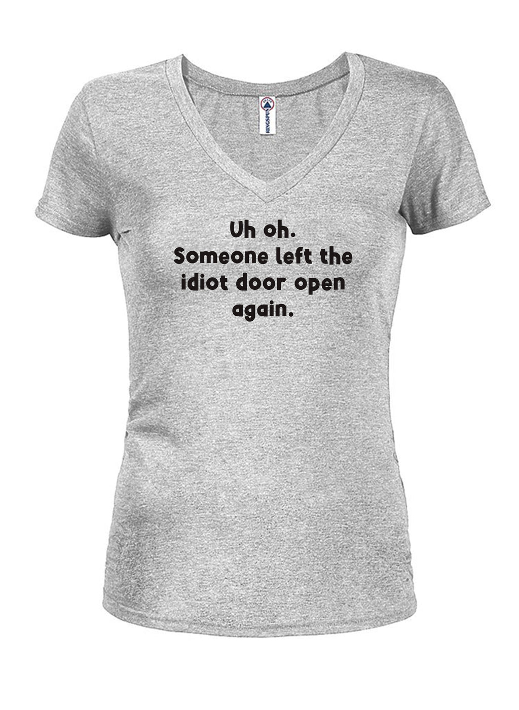 Uh oh. Someone left the idiot door open again T-Shirt