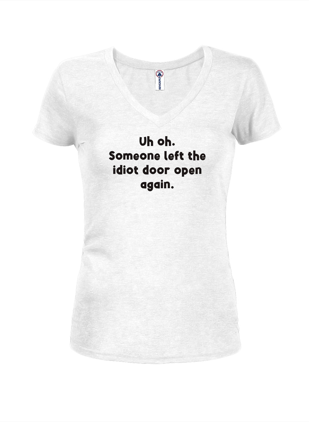 Uh oh. Someone left the idiot door open again T-Shirt