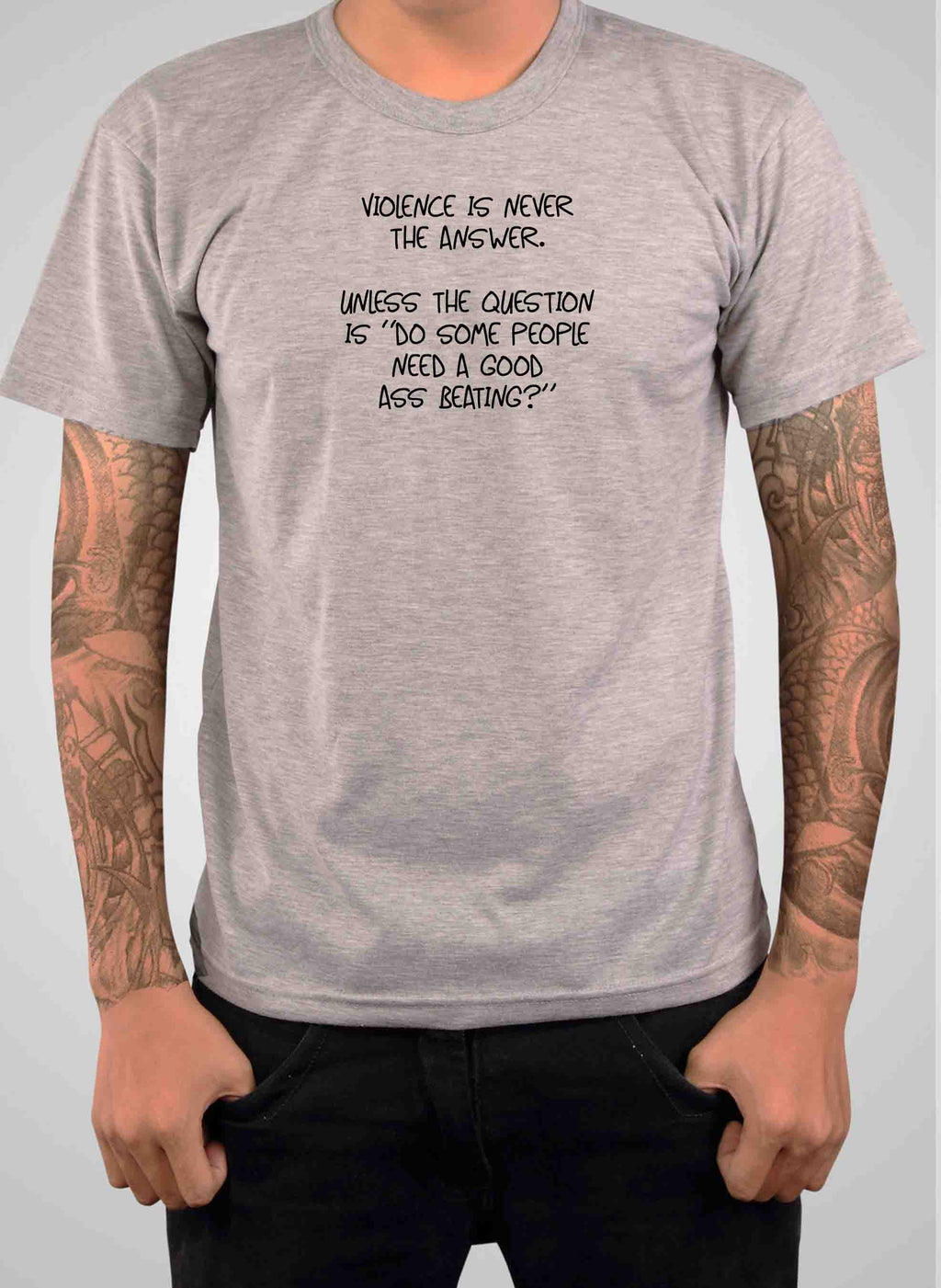 Violence is never the answer T-Shirt