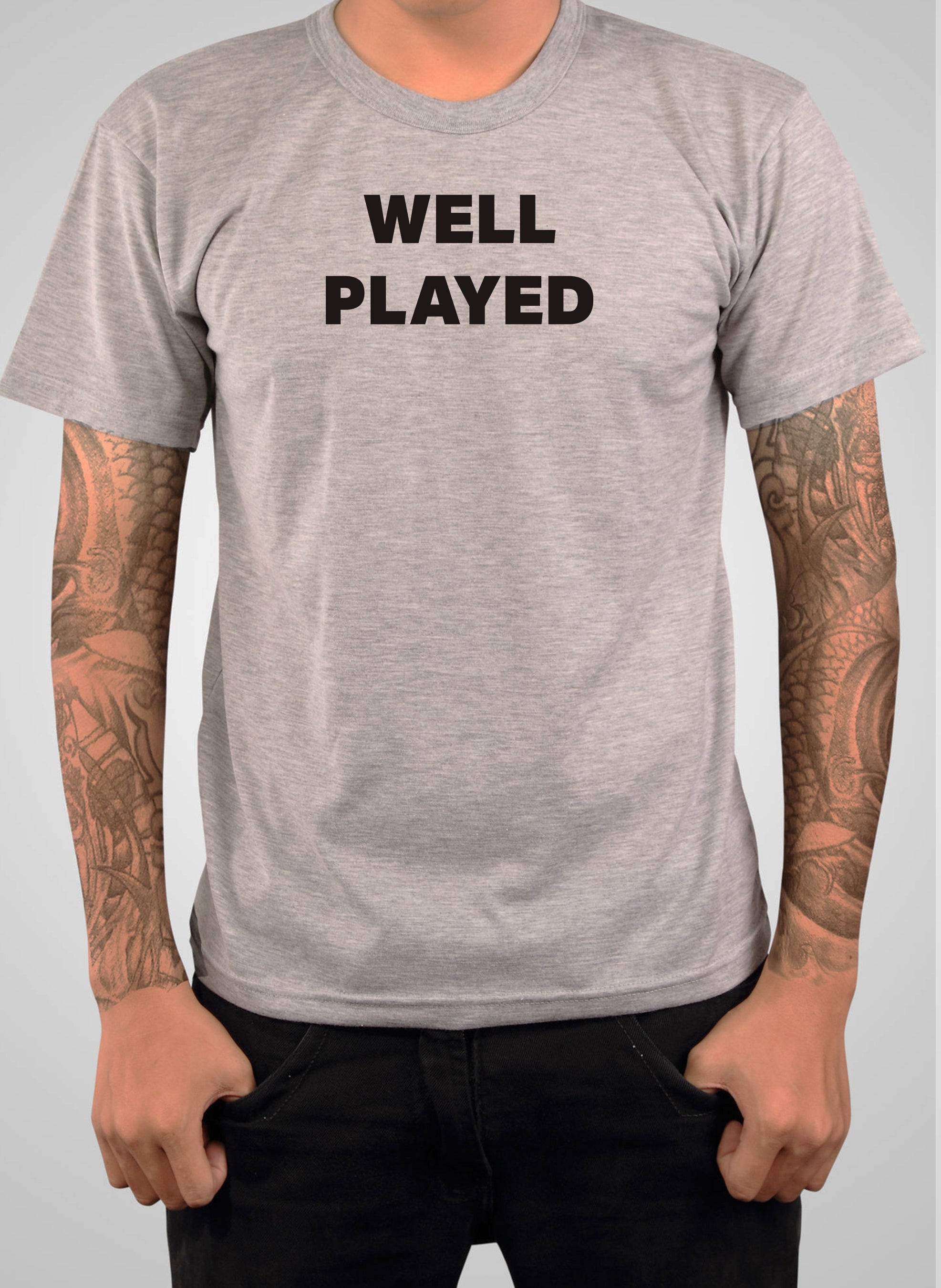 Well Played T-Shirt