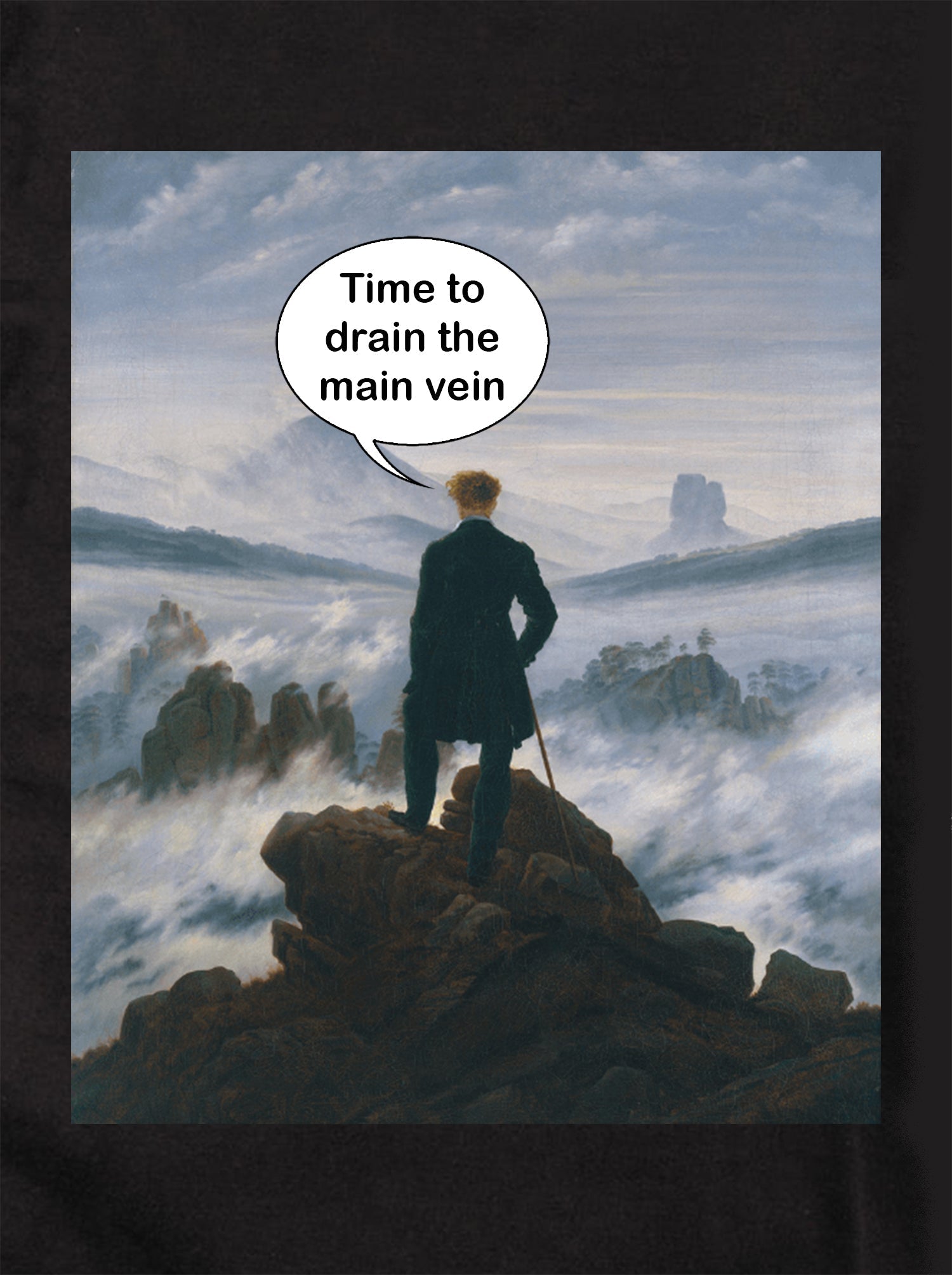 Wanderer Above a Sea of Fog Time to drain the main vein Kids T-Shirt
