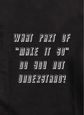 What part of "Make It So" do you not understand? Kids T-Shirt