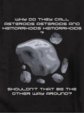 Why do they call Asteroids Asteroids? Kids T-Shirt