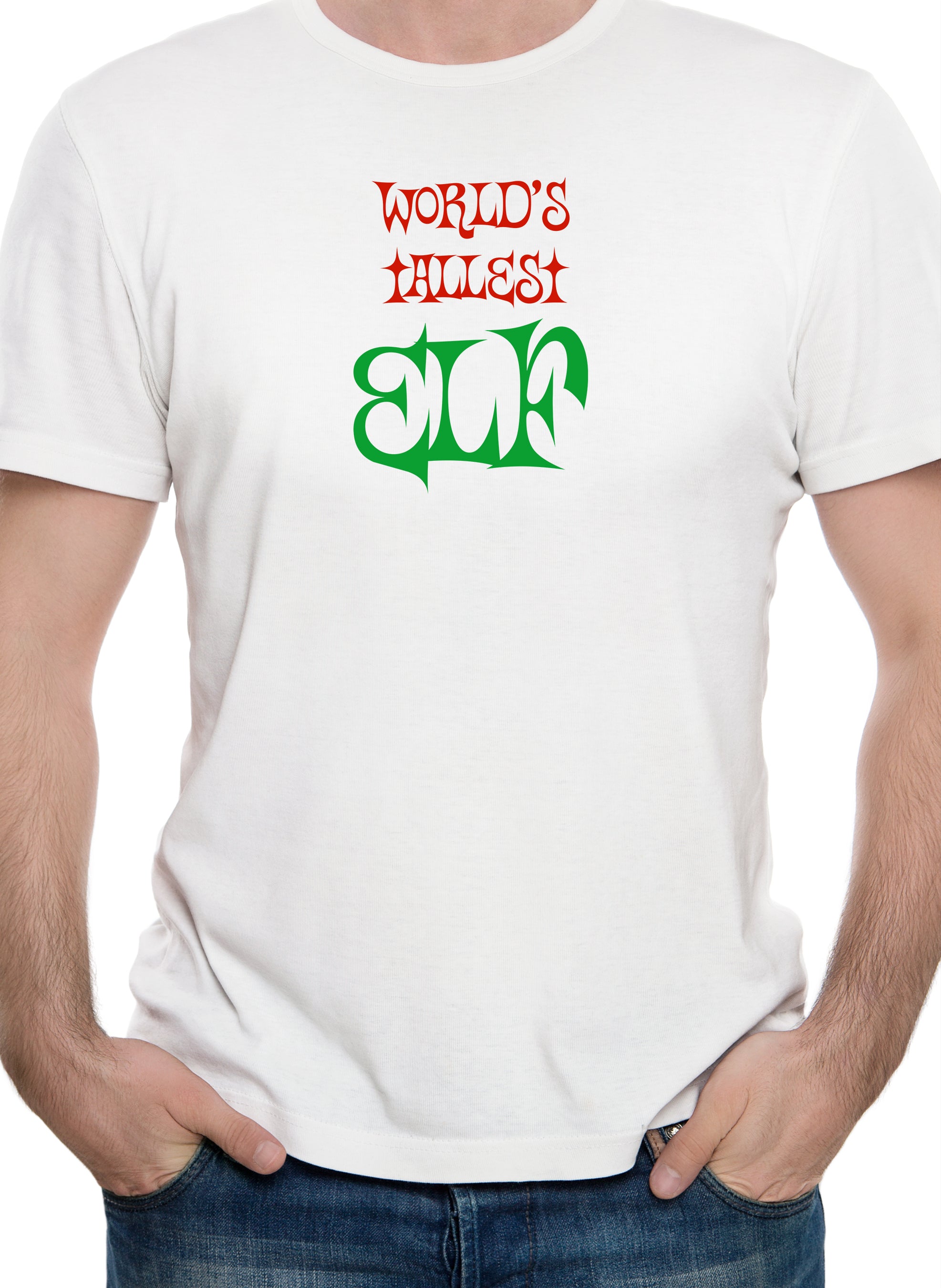 World’s Tallest Elf T-Shirt