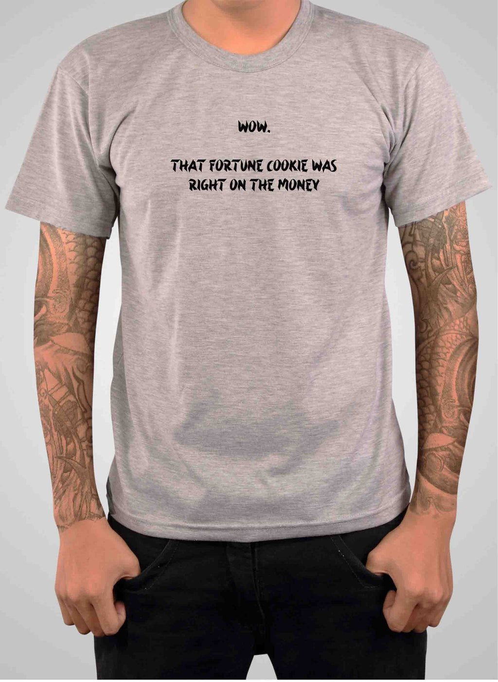 Wow.  That fortune cookie was right on the money T-Shirt