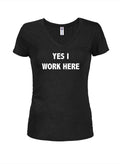 Yes I Work Here Juniors V Neck T-Shirt