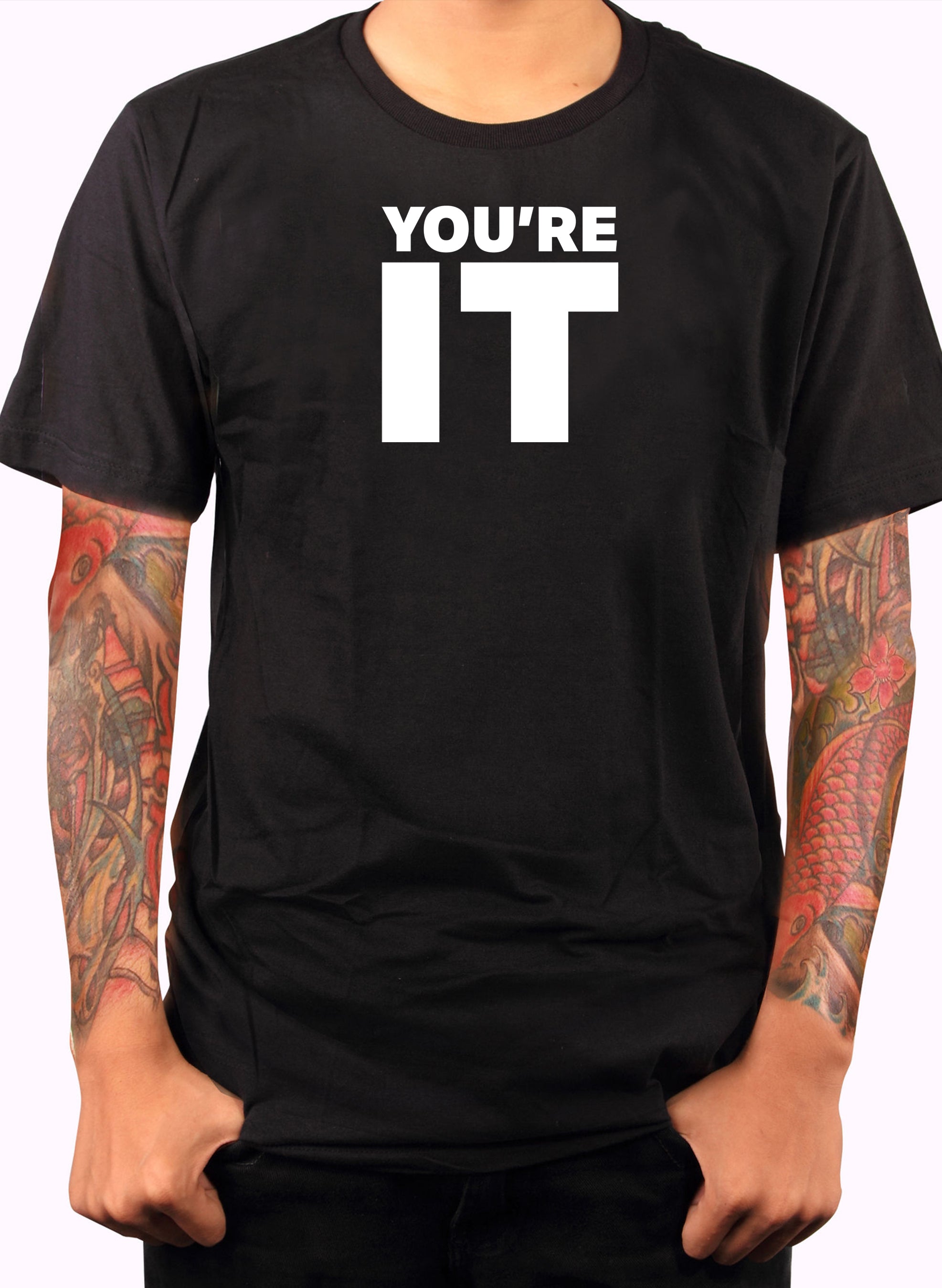 You're It T-Shirt