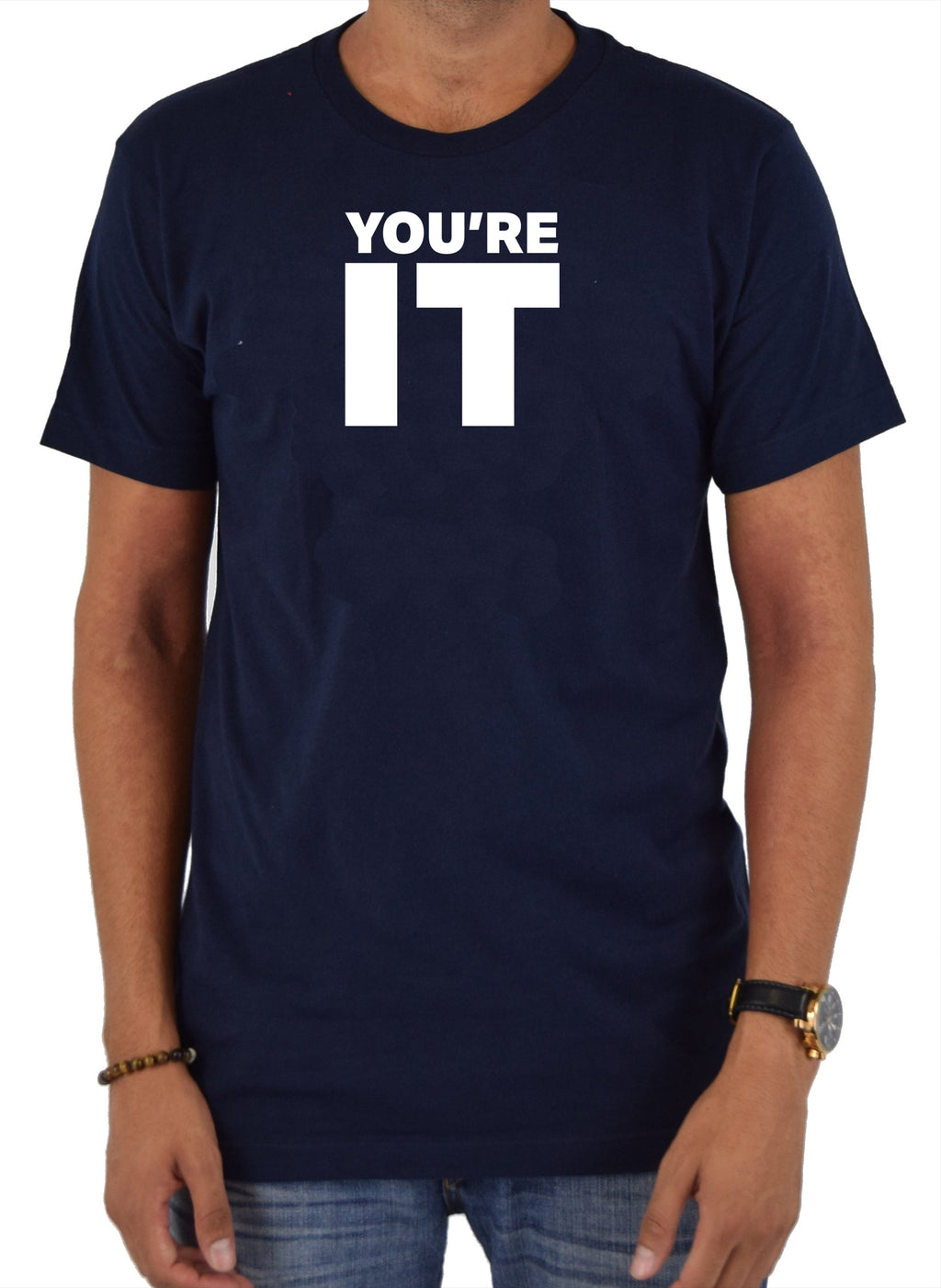 You're It T-Shirt