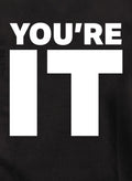 You're It T-Shirt