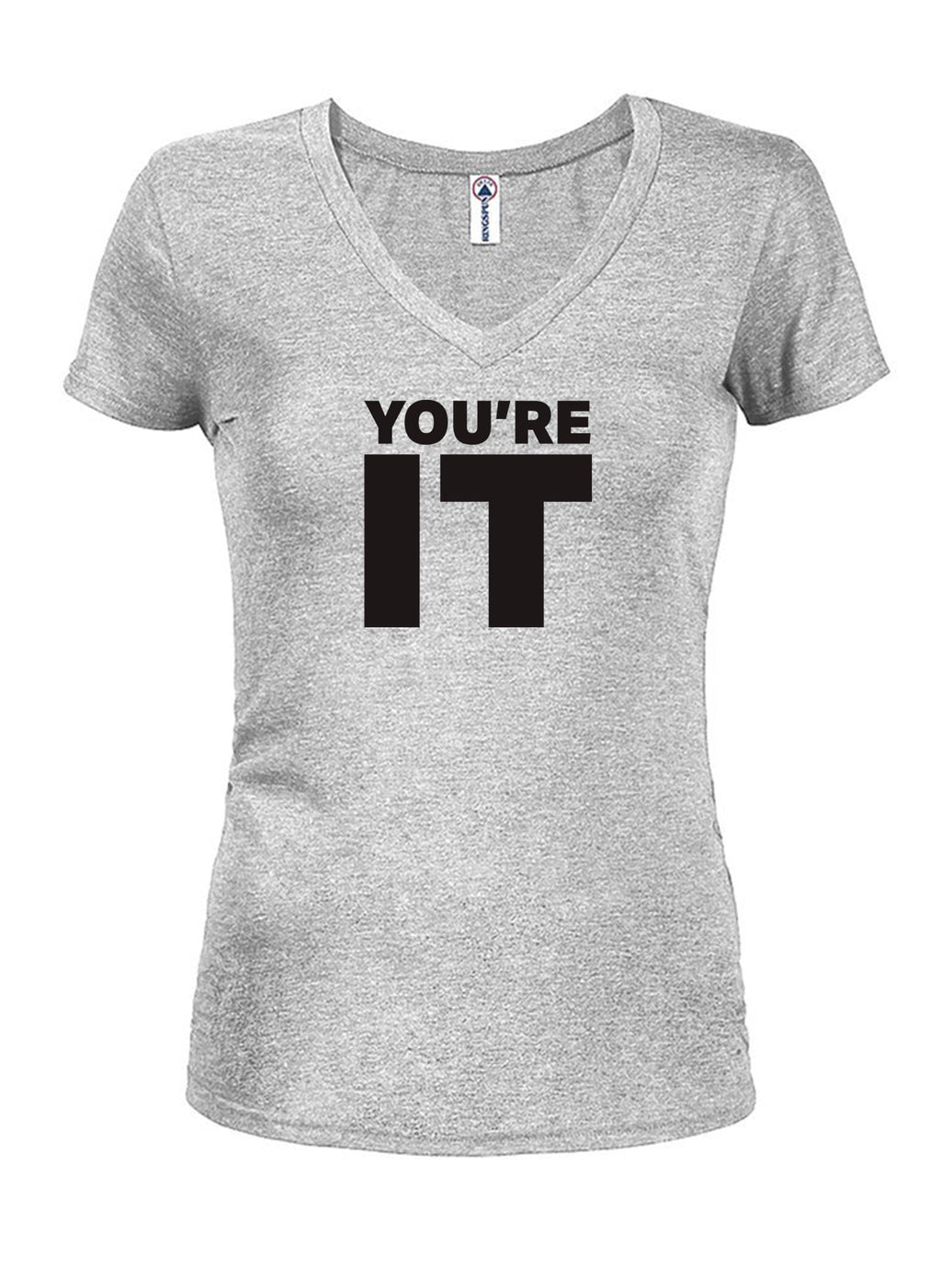 You're It T-Shirt