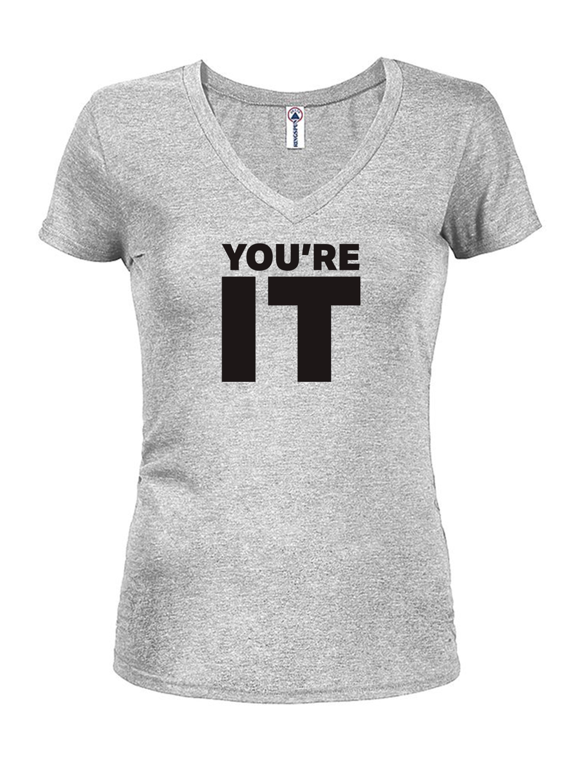 You're It T-Shirt