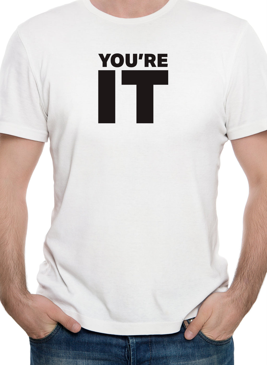 You're It T-Shirt