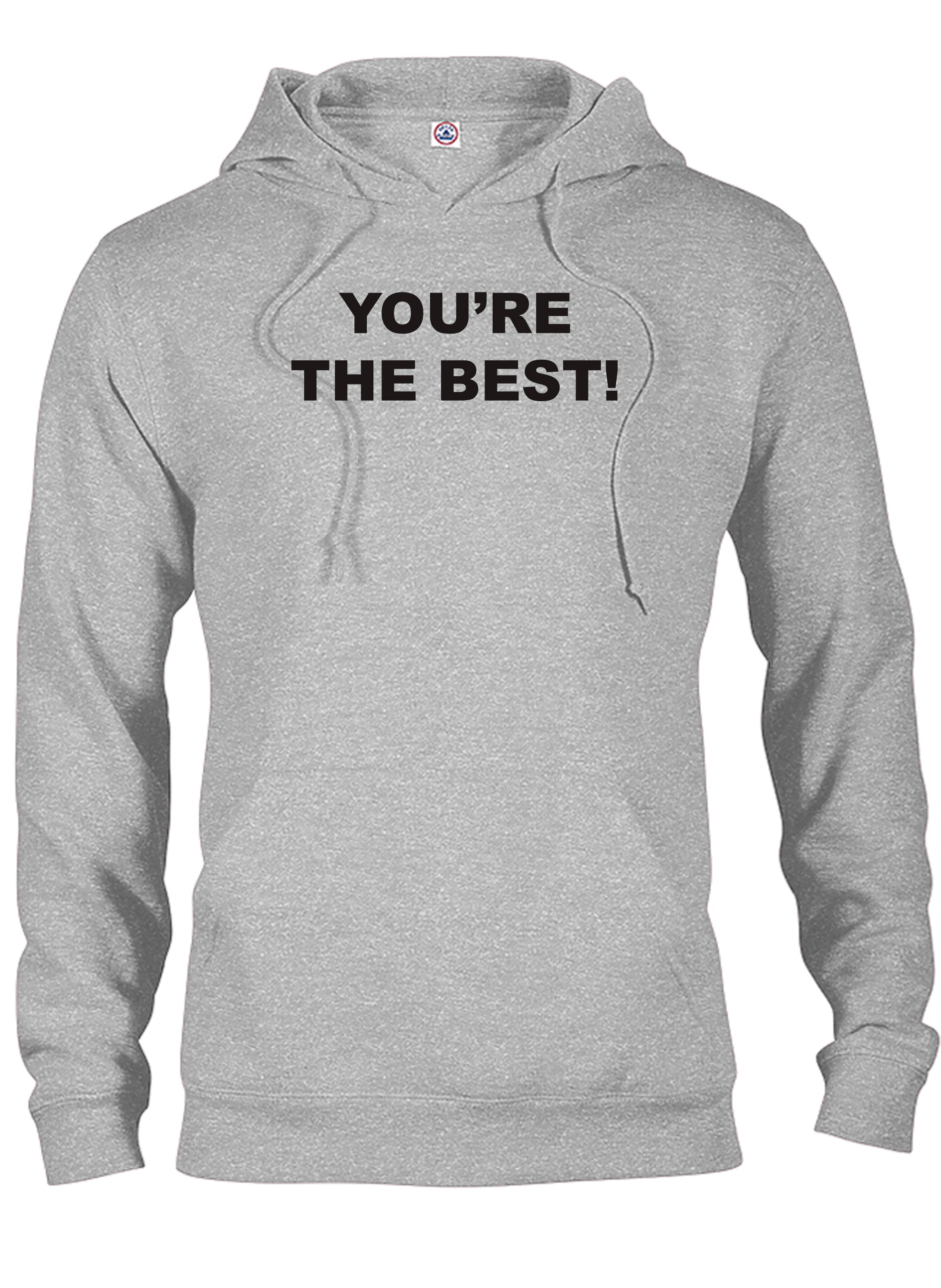 You're The Best! T-Shirt