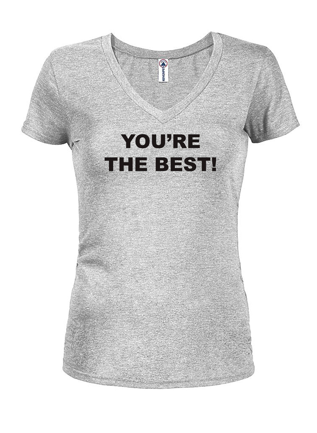 You're The Best! T-Shirt