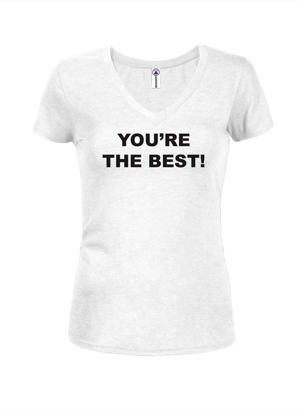 You're The Best! T-Shirt